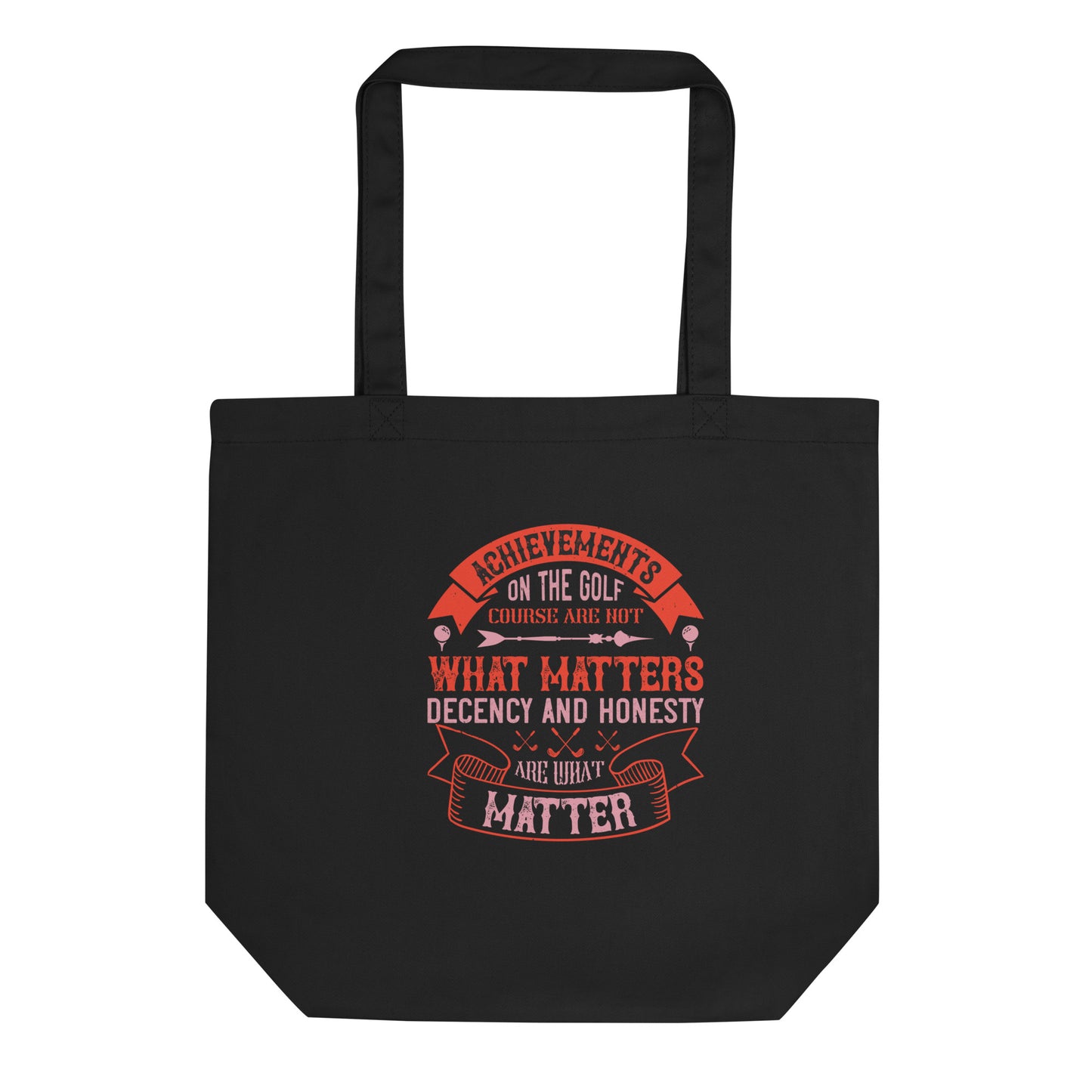 Eco Tote Bag Achievements What Matters