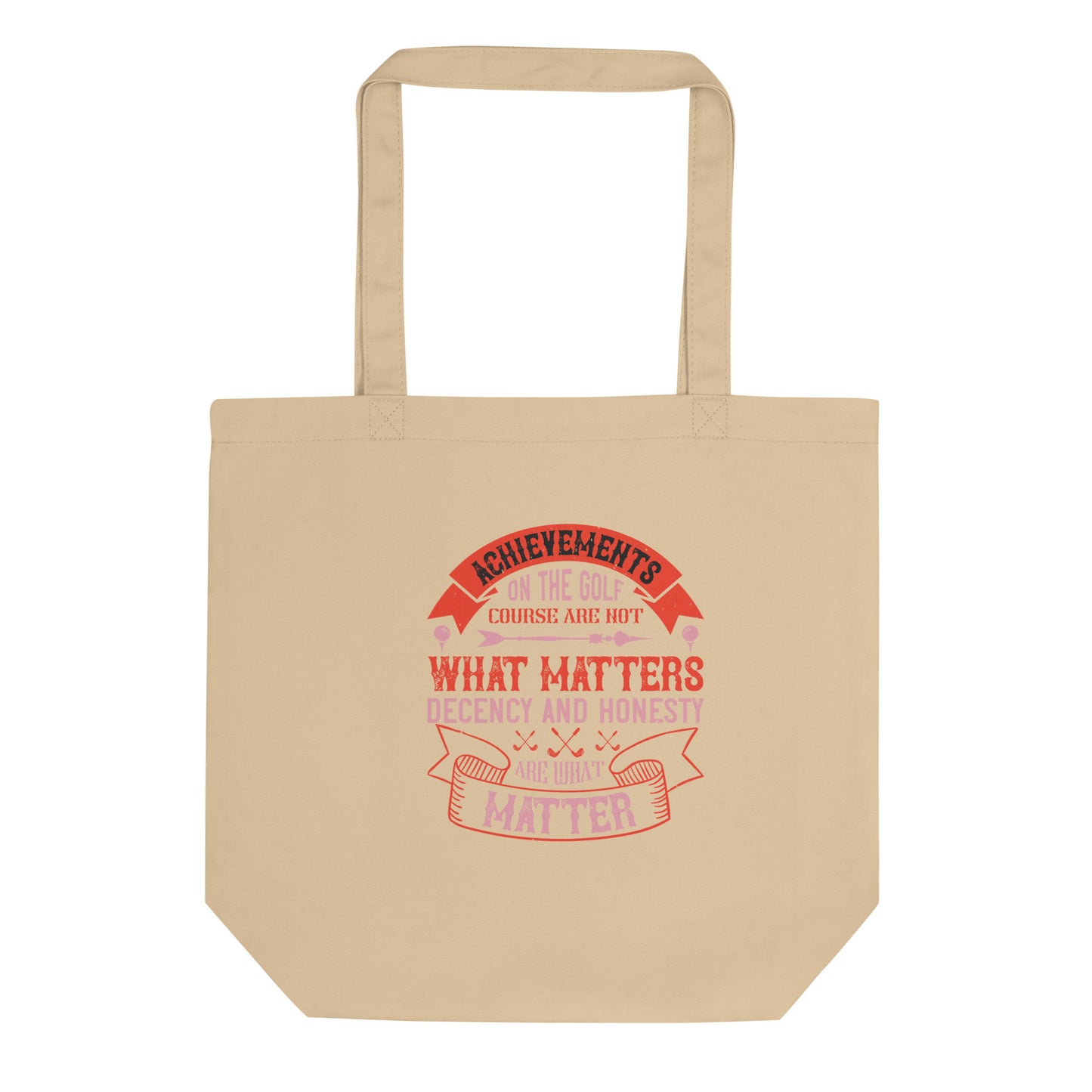 Eco Tote Bag Achievements What Matters