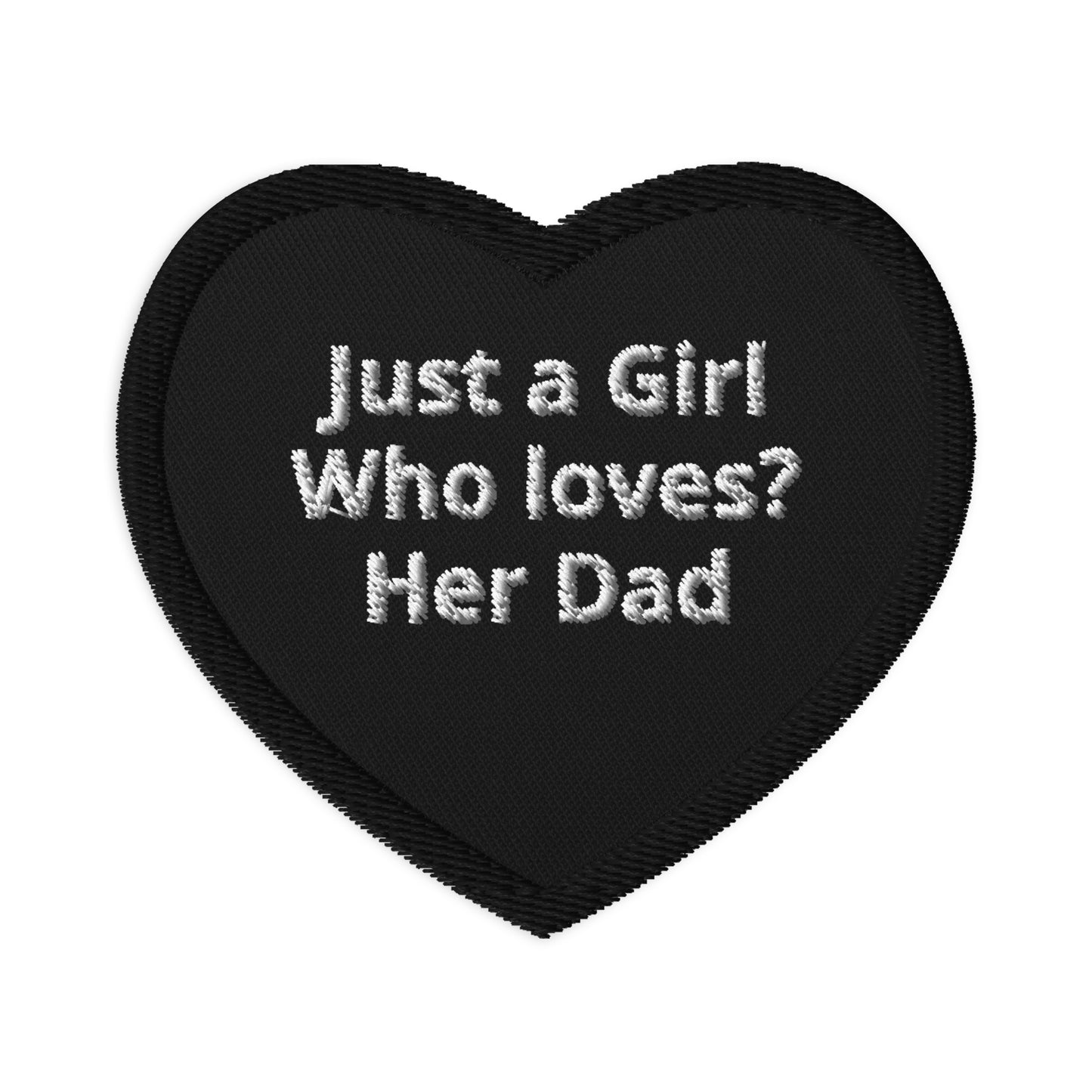 Embroidered patches Just A Girl Who Loves Her Dad