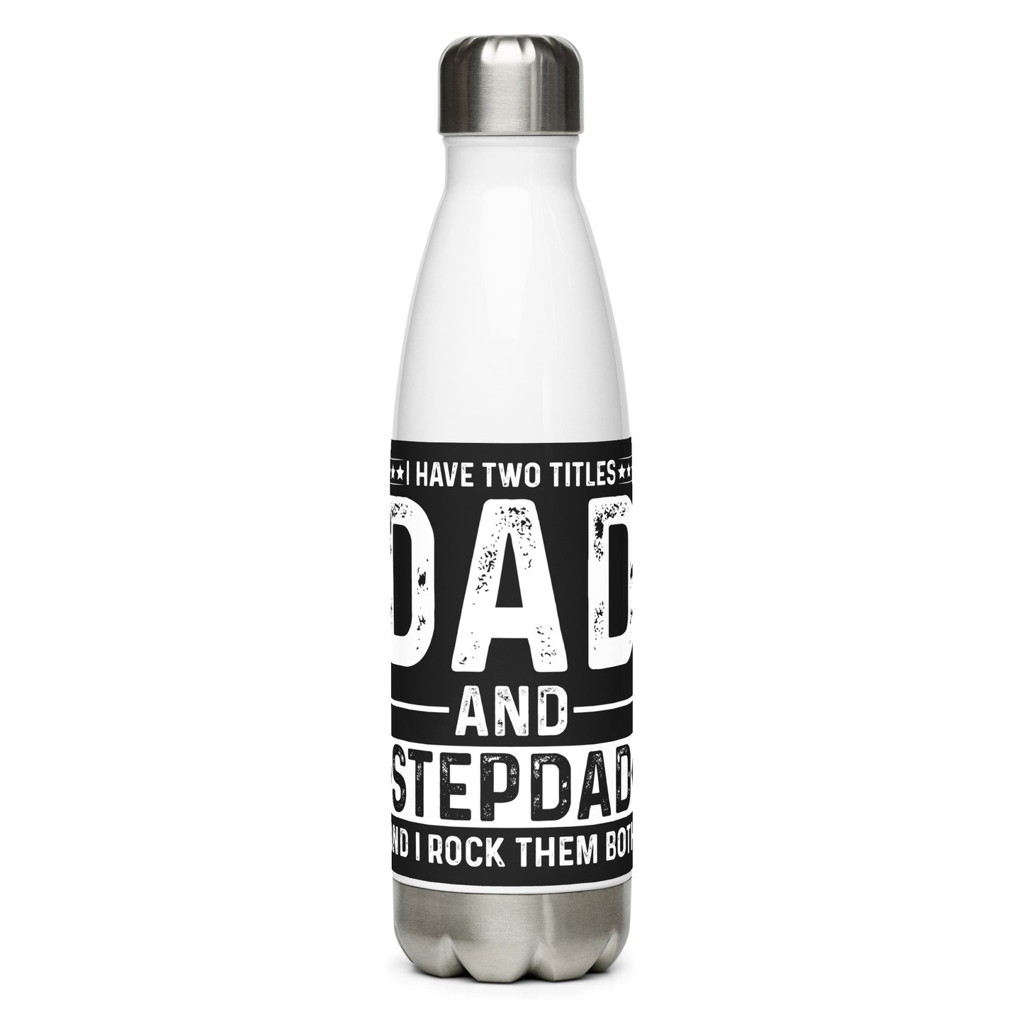 Stainless steel water bottle Dads and Step Dads