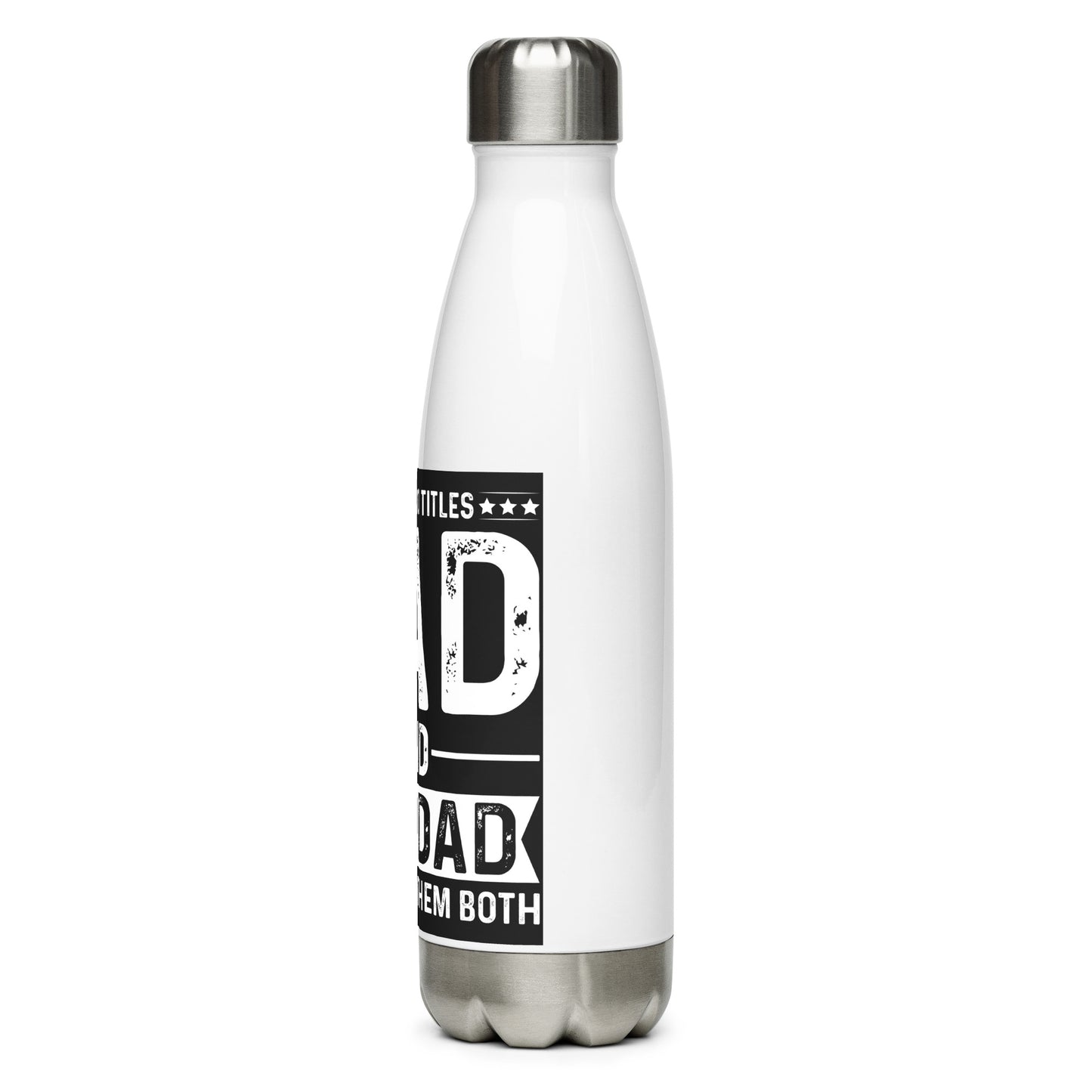 Stainless steel water bottle Dads and Step Dads