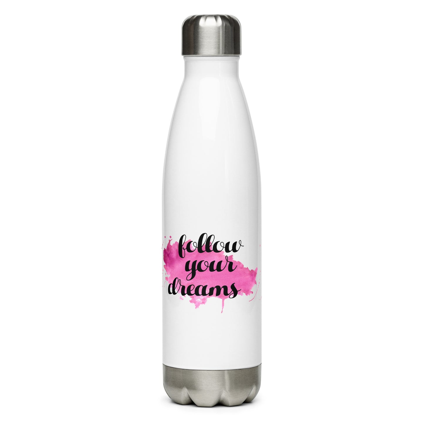Stainless Steel Water Bottle Follow Your Dreams