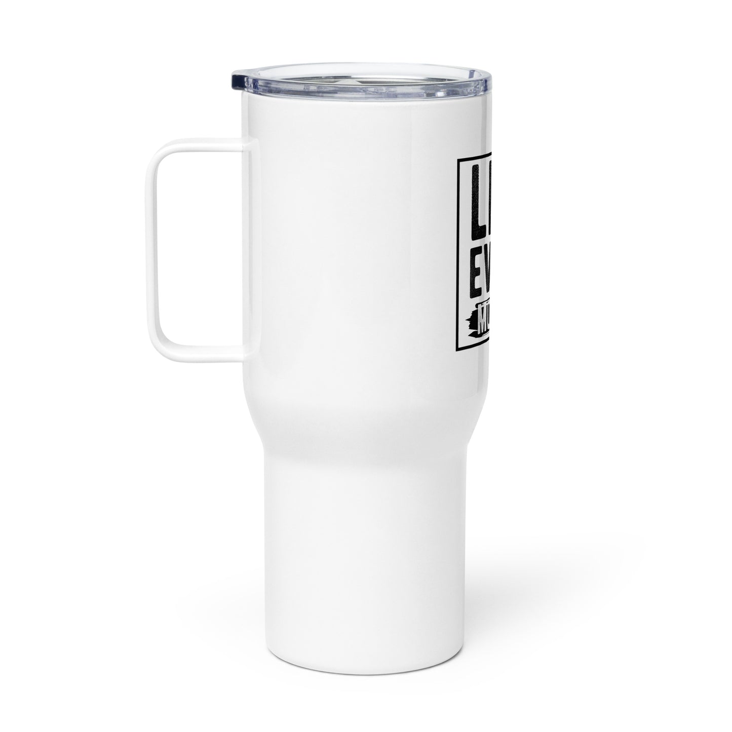 Travel mug with a handle live every