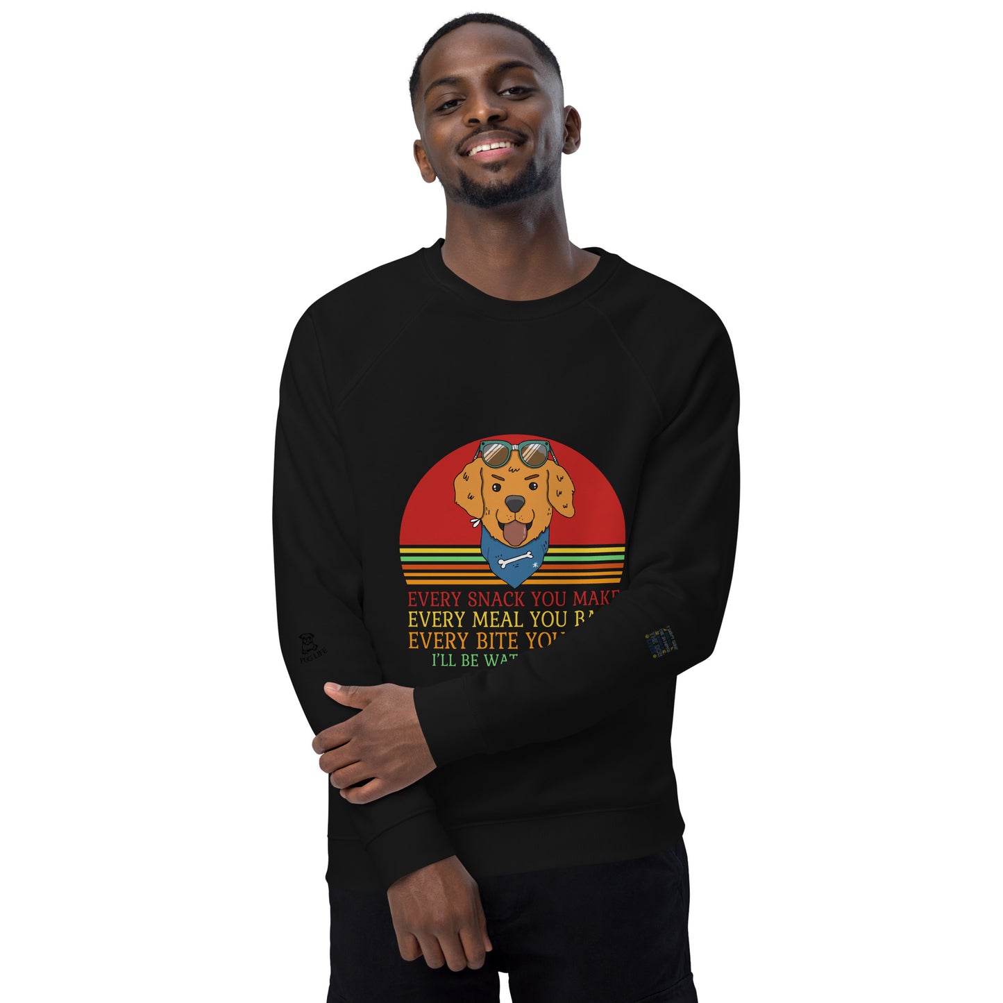 Unisex organic raglan sweatshirt Every Snack You Take