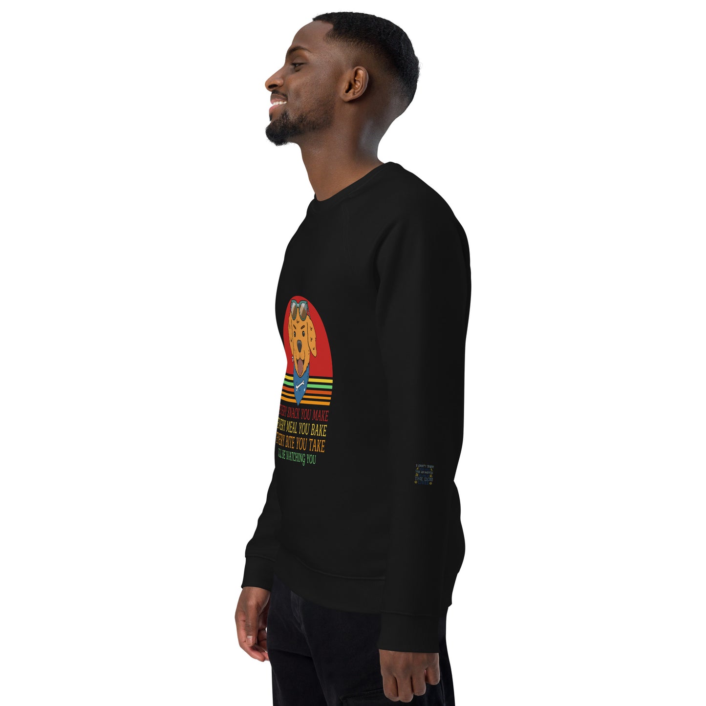 Unisex organic raglan sweatshirt Every Snack You Take
