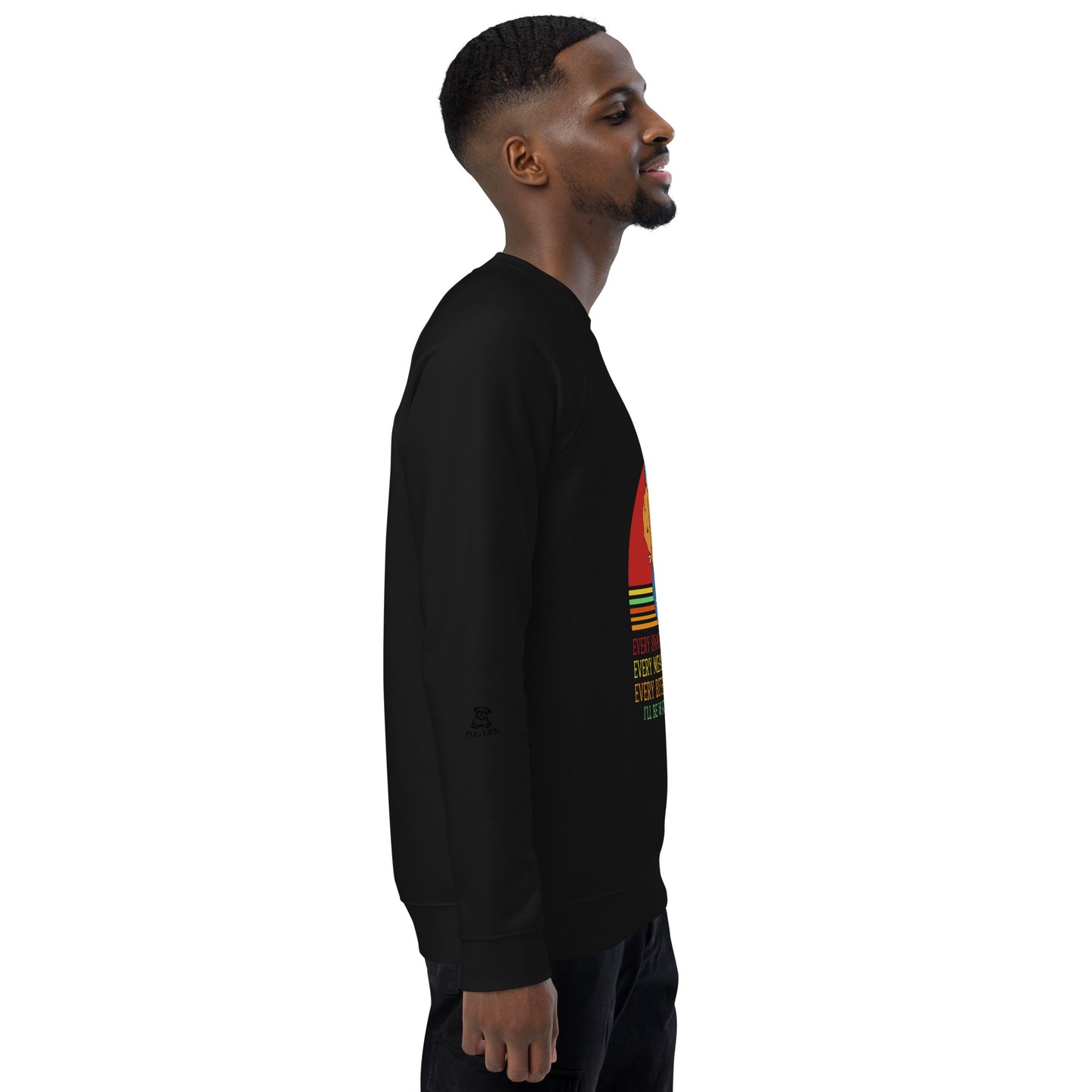 Unisex organic raglan sweatshirt Every Snack You Take