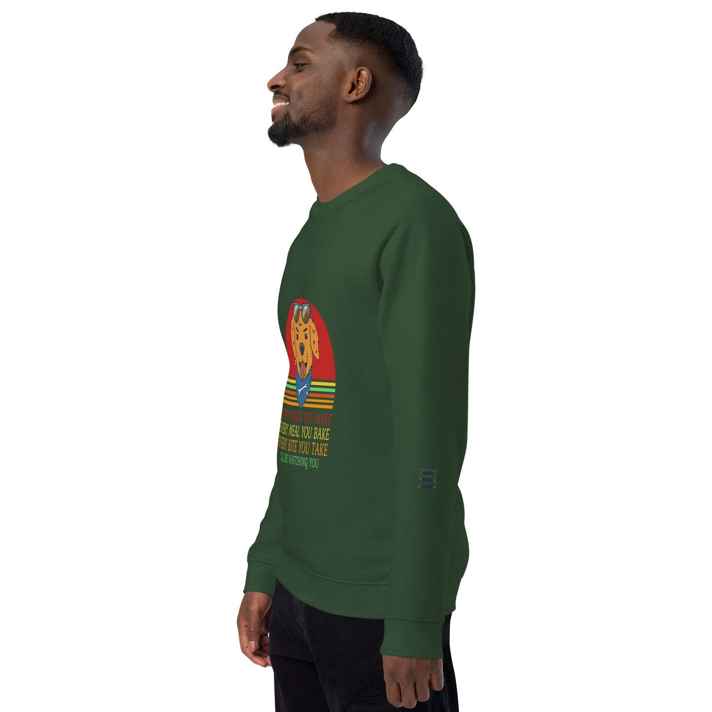 Unisex organic raglan sweatshirt Every Snack You Take
