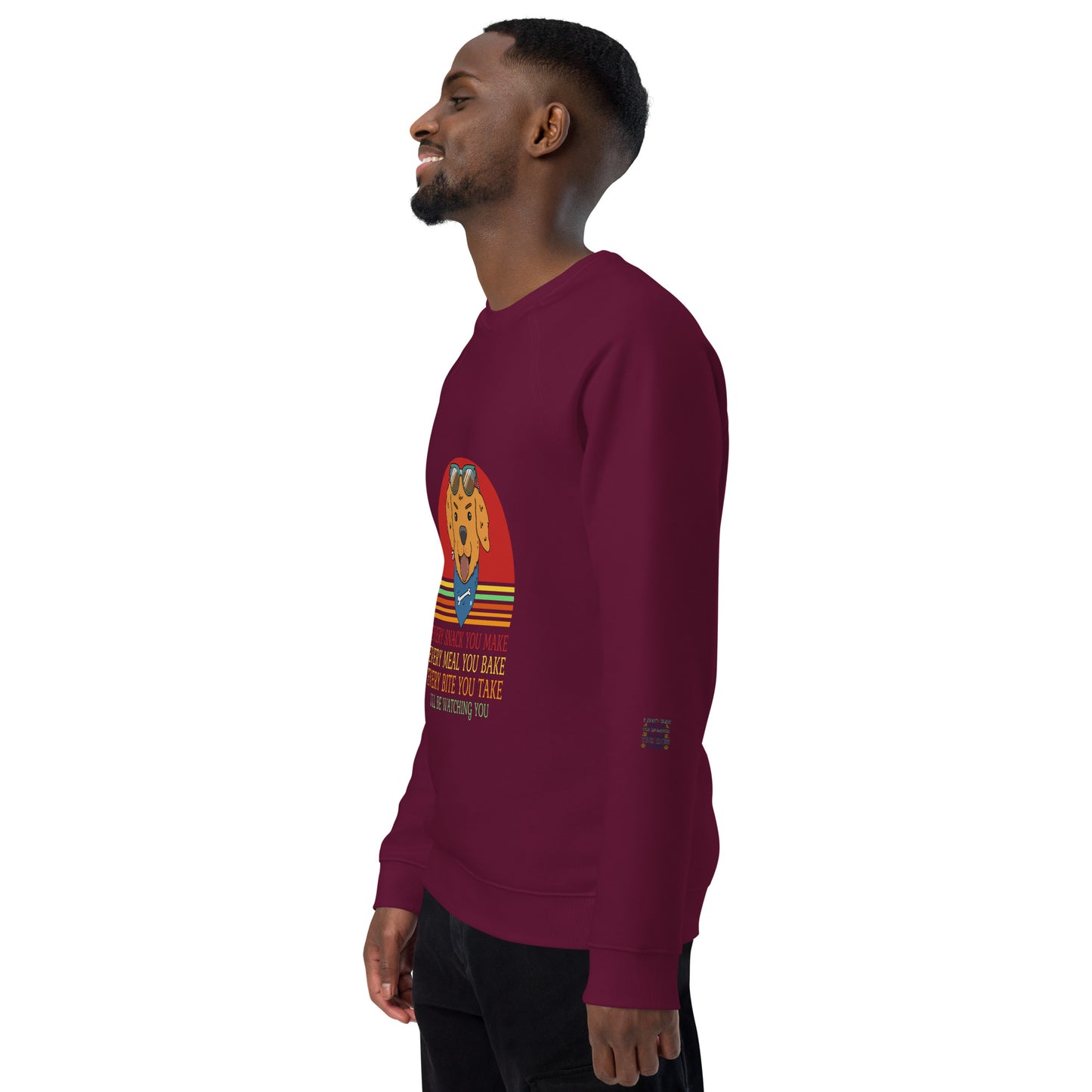 Unisex organic raglan sweatshirt Every Snack You Take