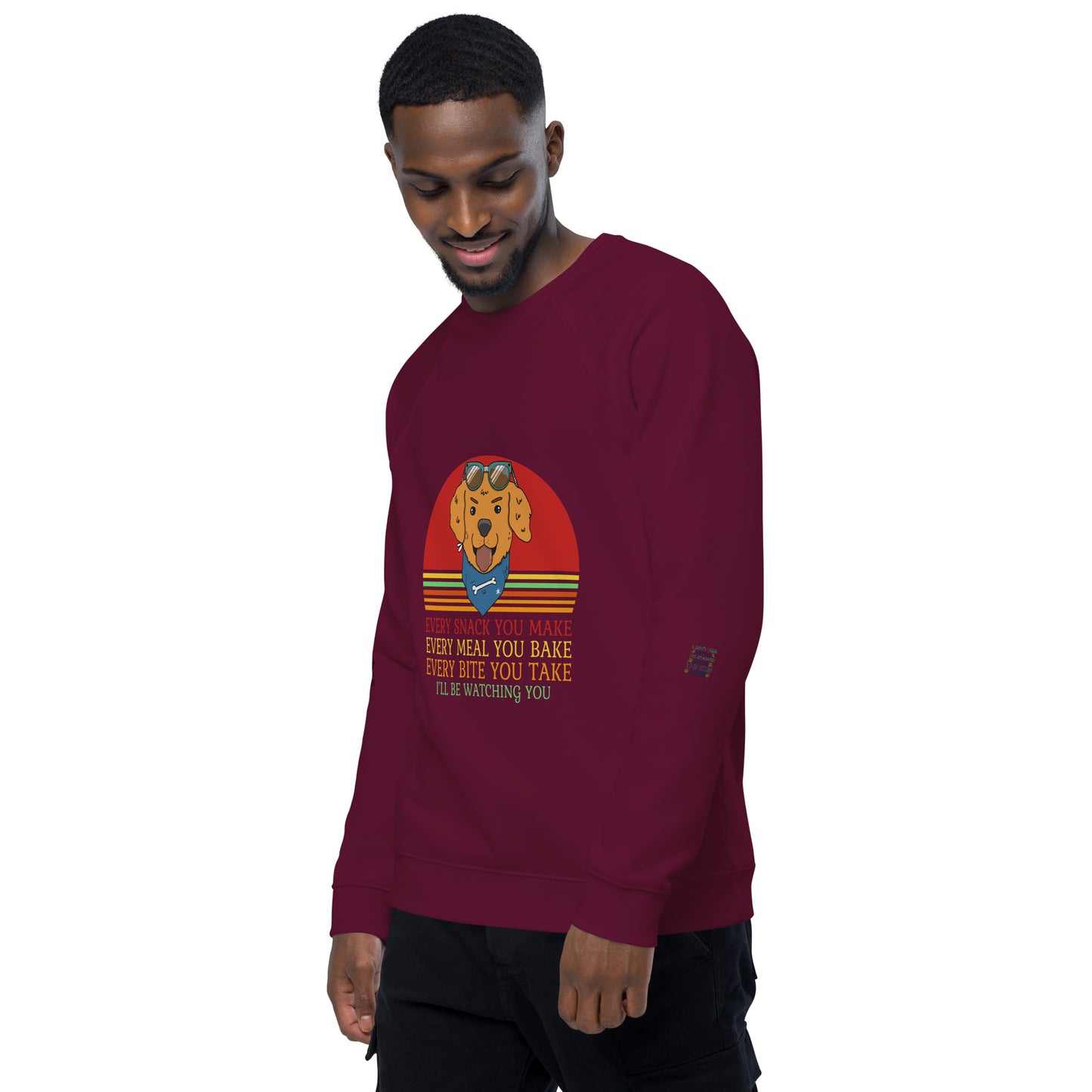 Unisex organic raglan sweatshirt Every Snack You Take