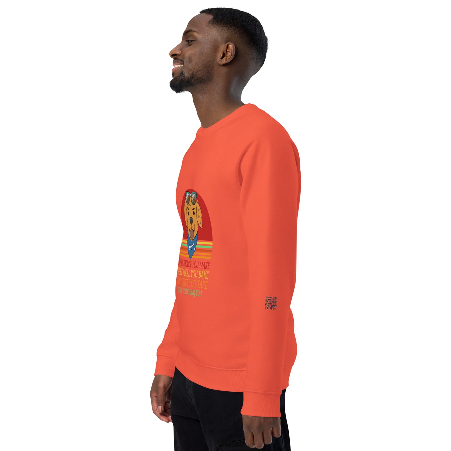 Unisex organic raglan sweatshirt Every Snack You Take