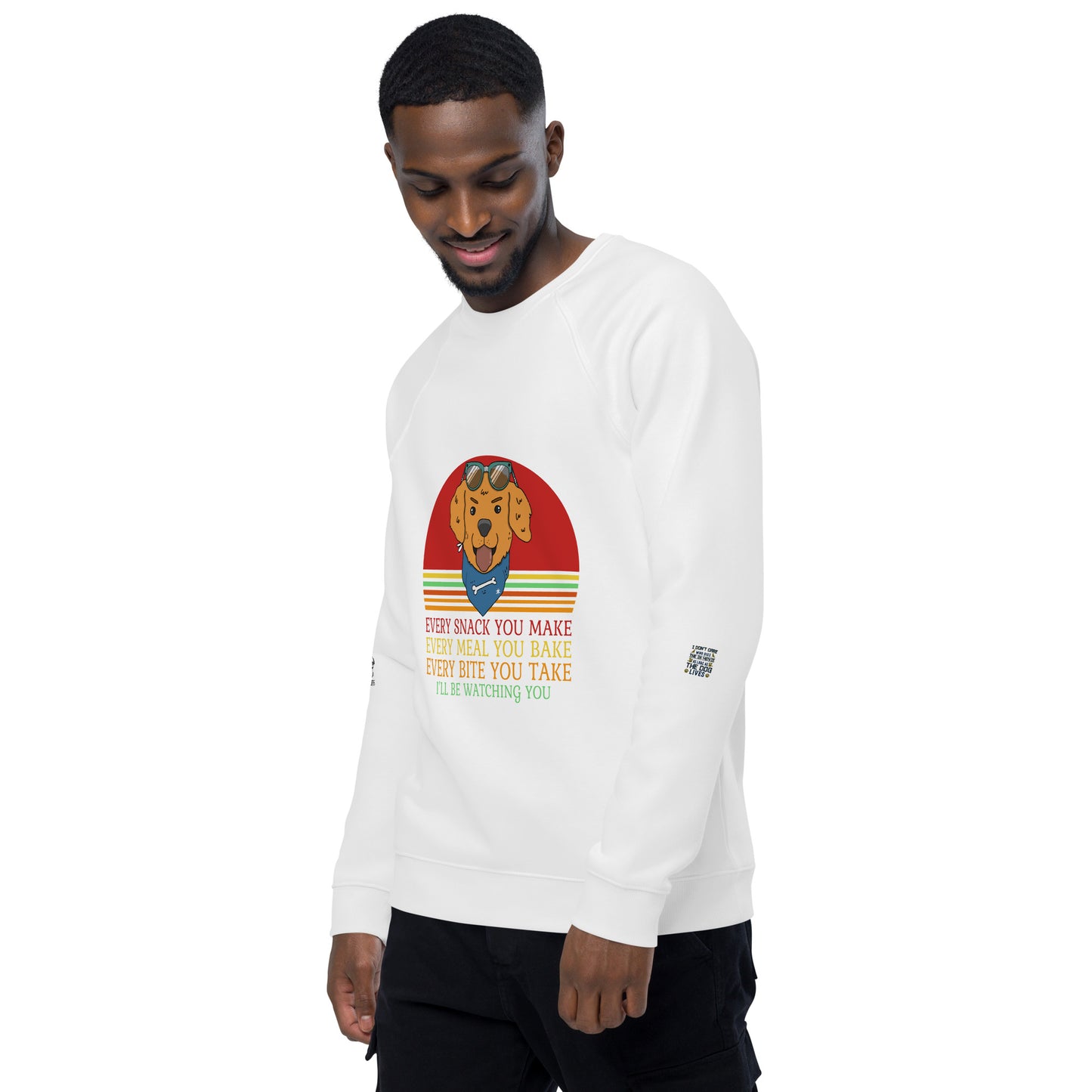 Unisex organic raglan sweatshirt Every Snack You Take