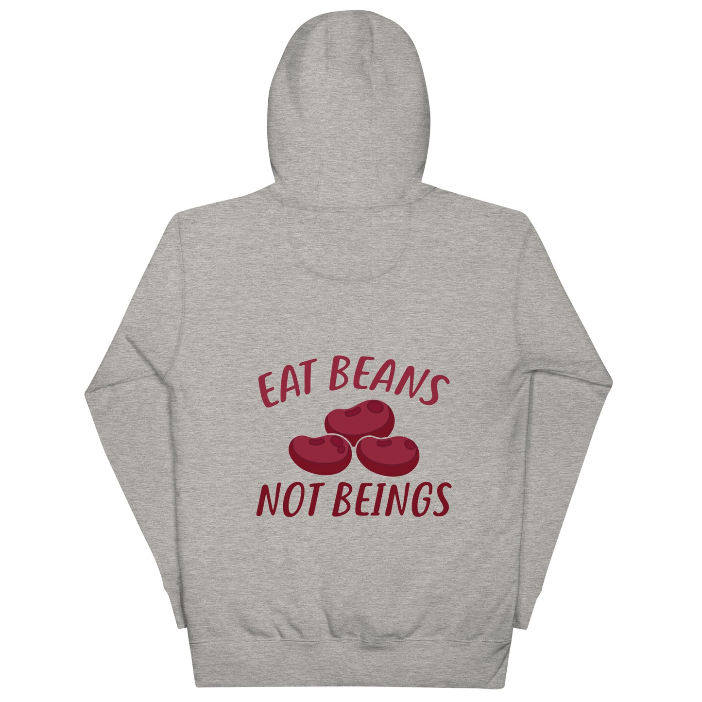 Unisex Hoodie Eat Beans Not Beings