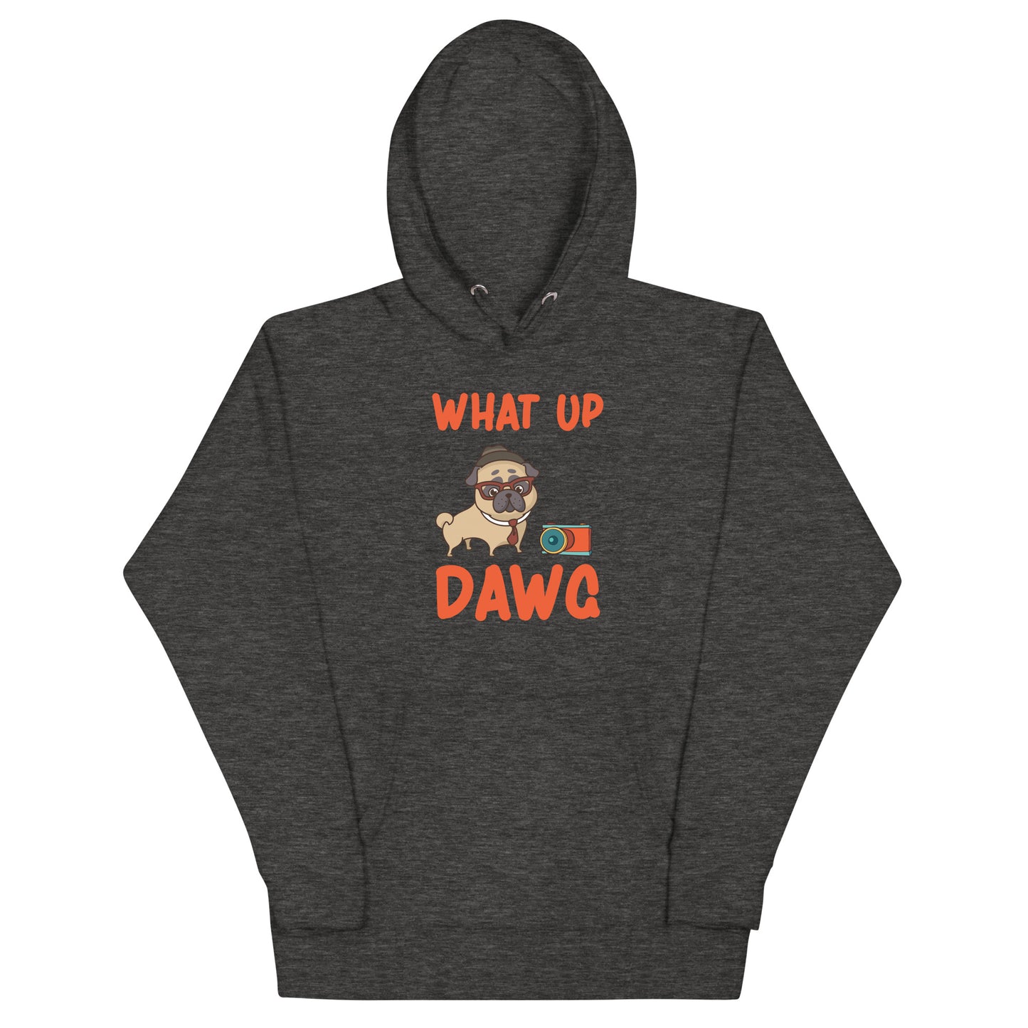 Unisex Hoodie Whats up Dawg