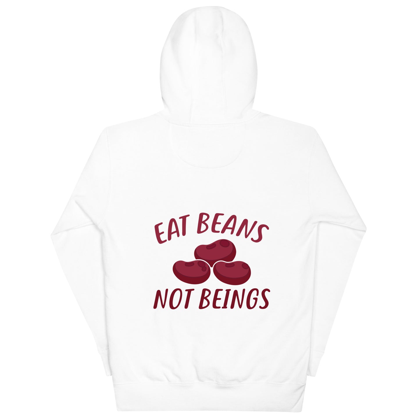 Unisex Hoodie Eat Beans Not Beings