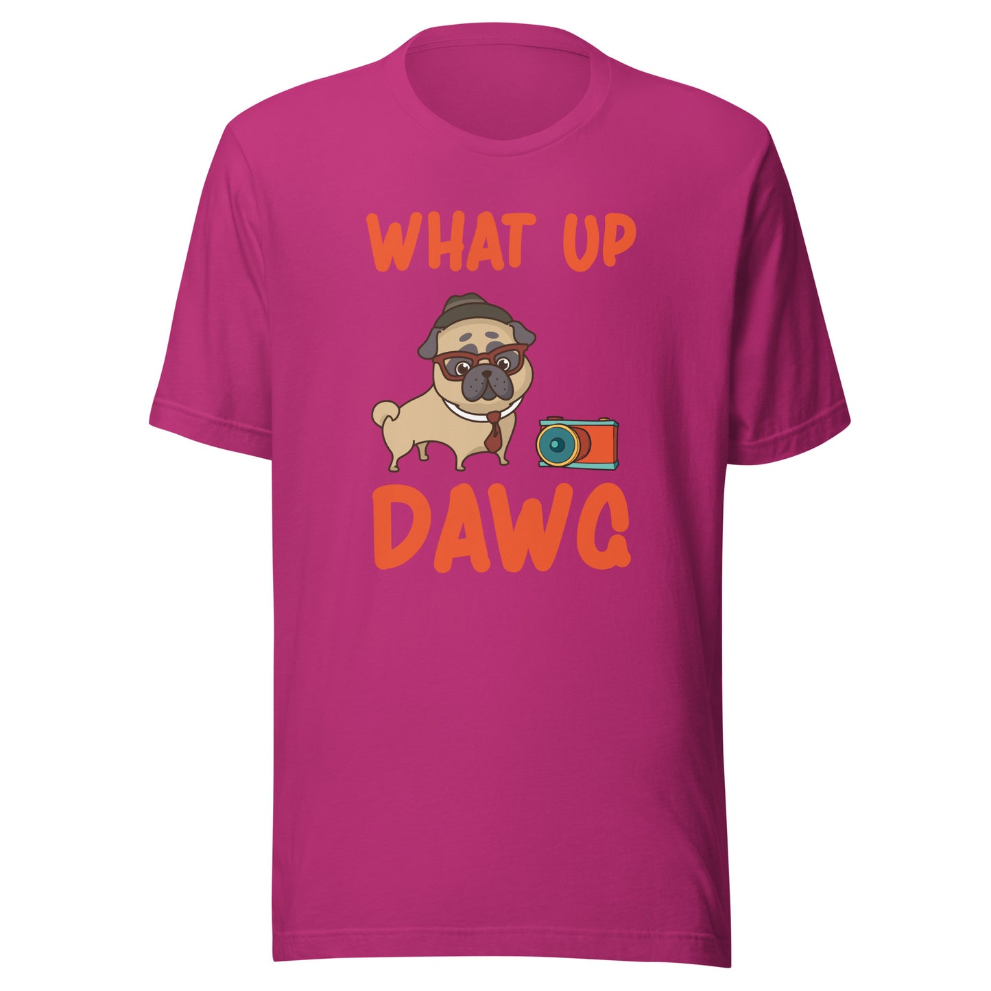 Unisex t-shirt Whats up DawG