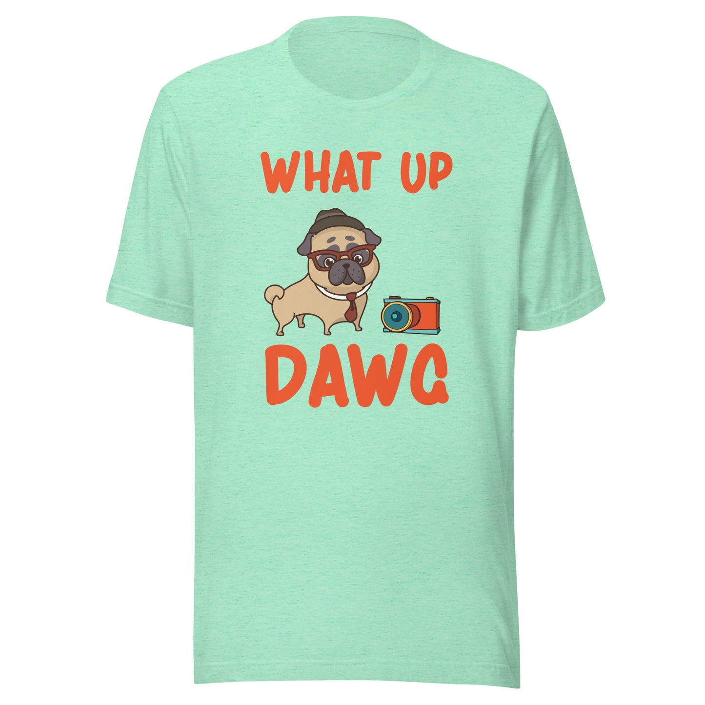 Unisex t-shirt Whats up DawG