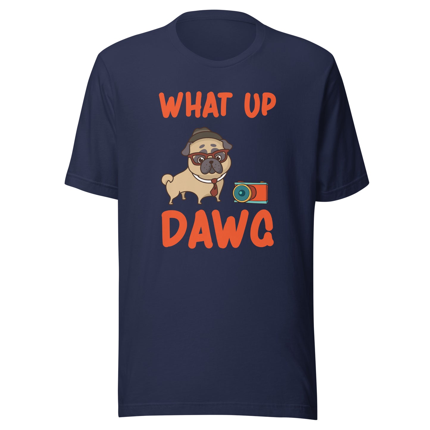 Unisex t-shirt Whats up DawG