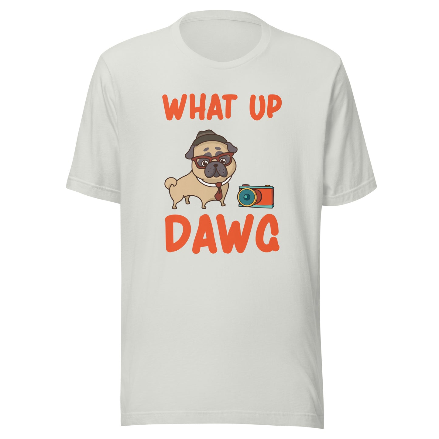 Unisex t-shirt Whats up DawG