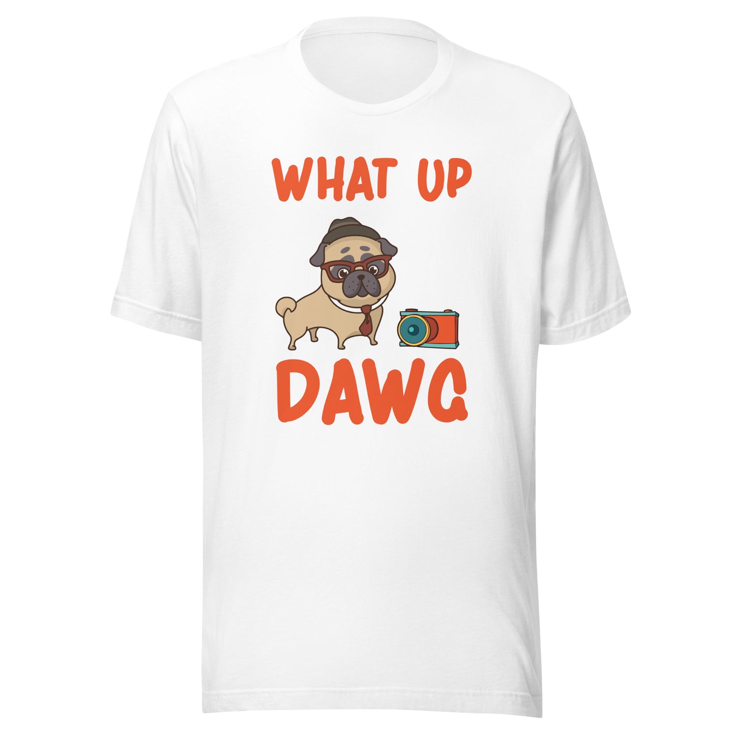 Unisex t-shirt Whats up DawG