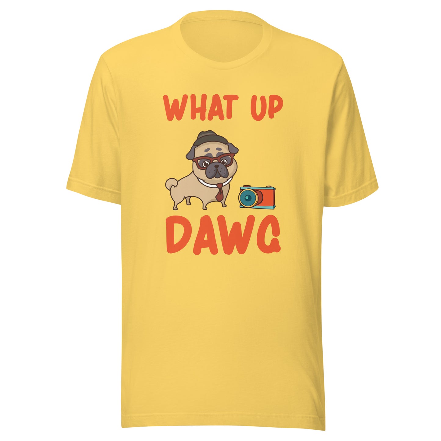 Unisex t-shirt Whats up DawG