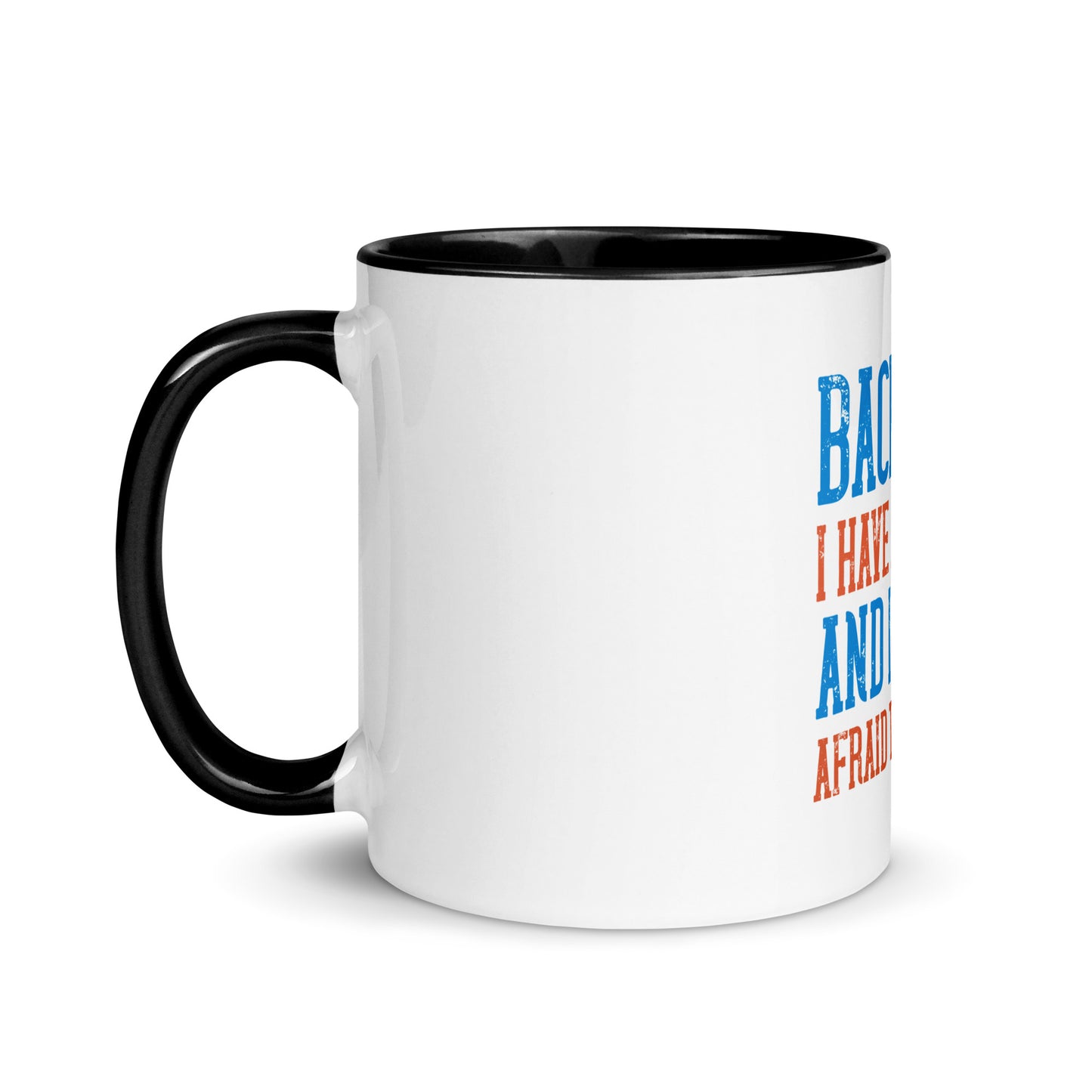 Mug with Color Inside Back Off I Have a sister