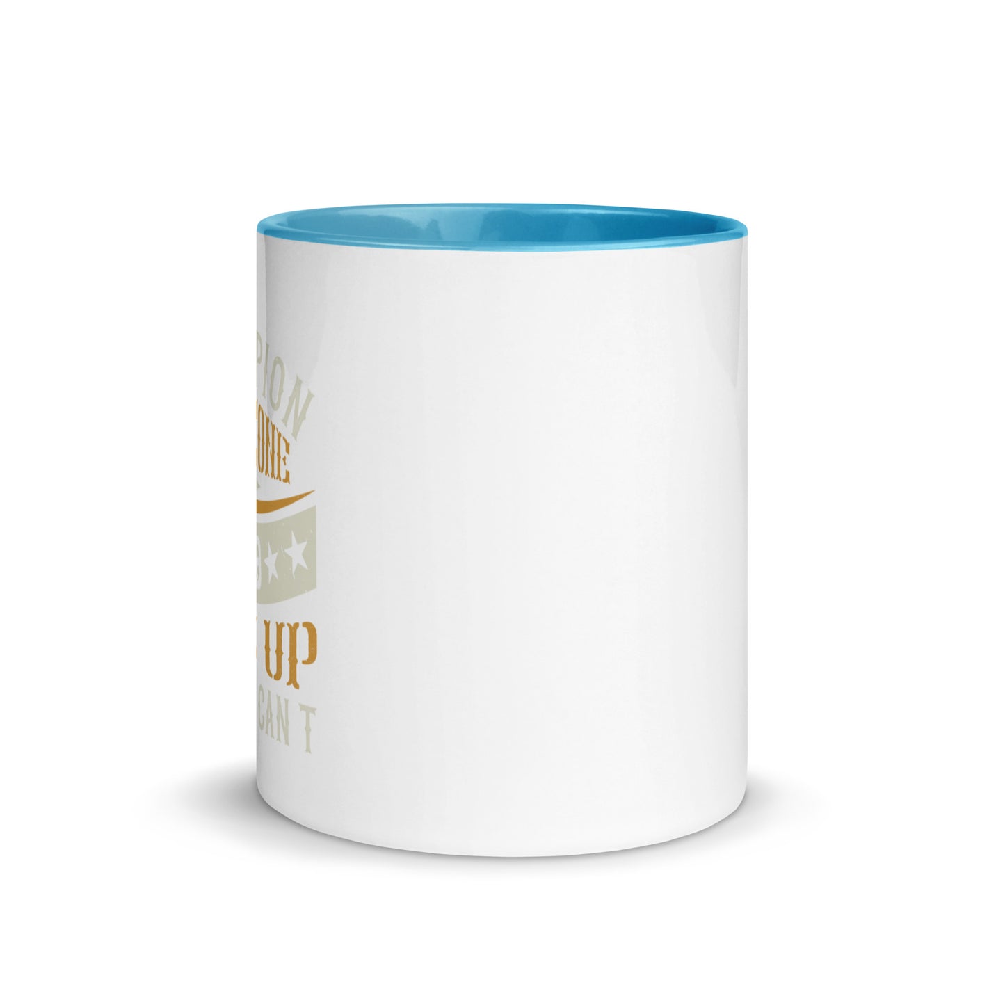 Mug with Color Inside A Champion Is Someone