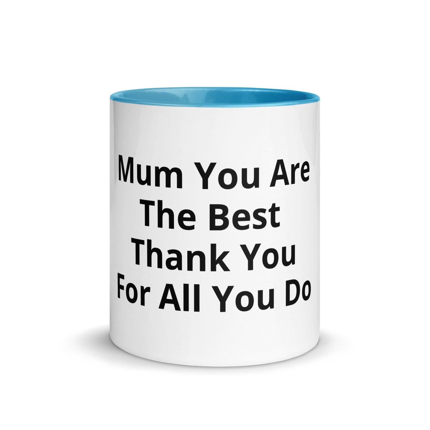 Mug with Color Inside Mum You Are
