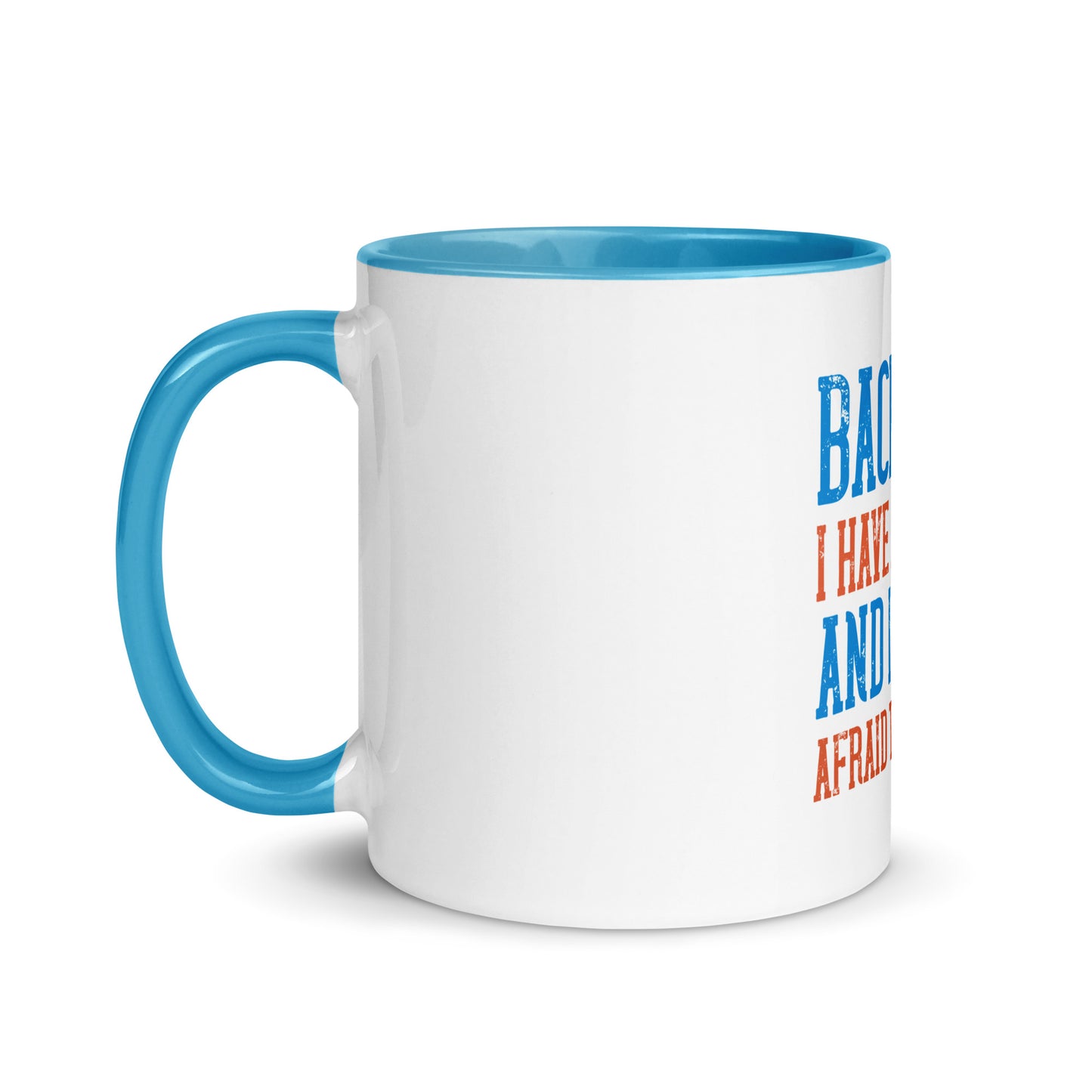 Mug with Color Inside Back Off I Have a sister
