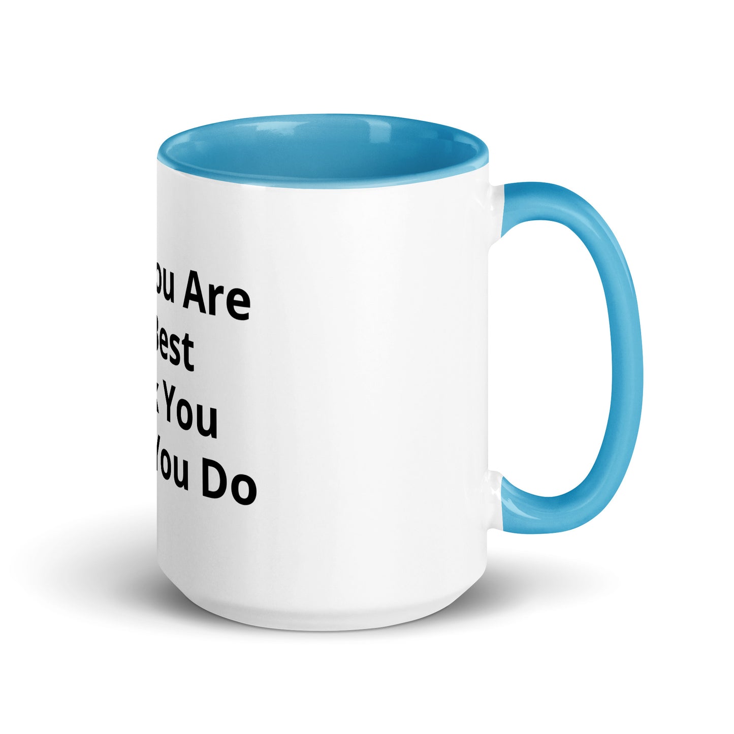 Mug with Color Inside Mum You Are