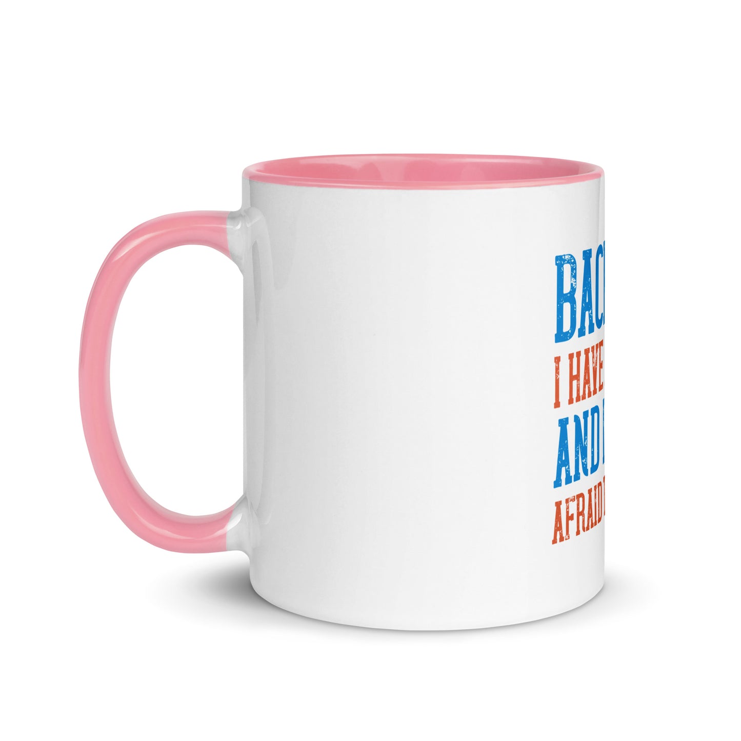 Mug with Color Inside Back Off I Have a sister