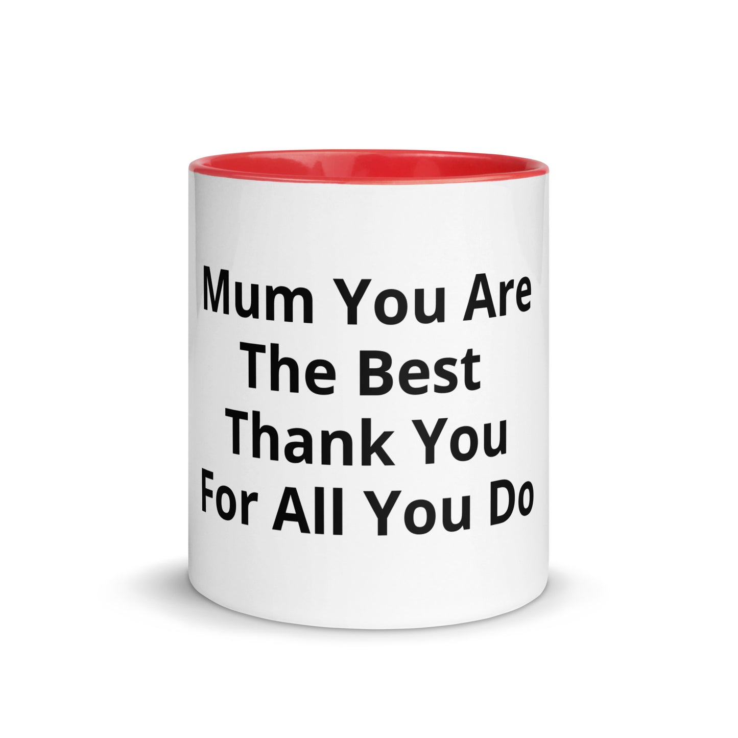 Mug with Color Inside Mum You Are