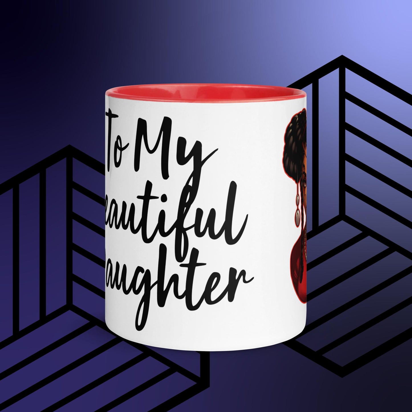 Mug with Color Inside To My Beautiful Daughter