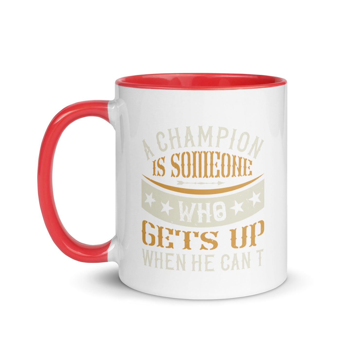 Mug with Color Inside A Champion Is Someone