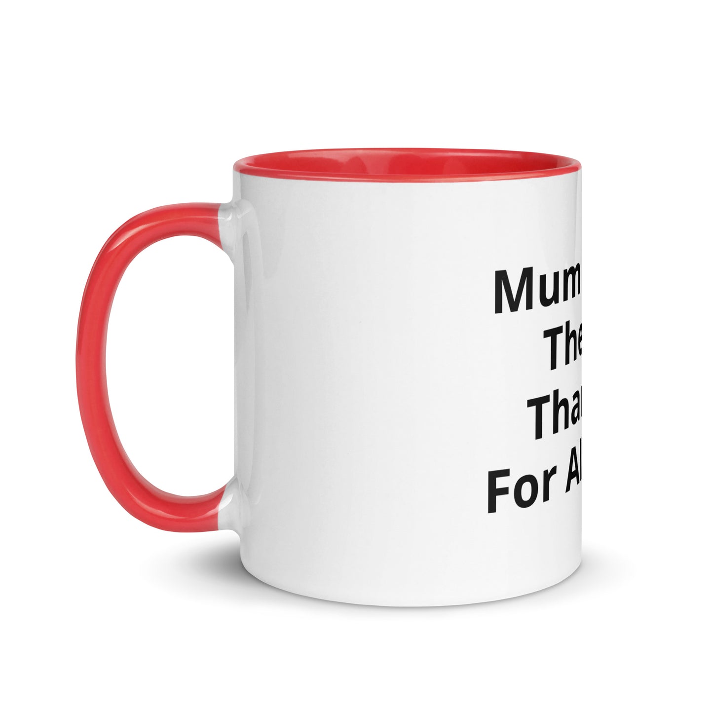 Mug with Color Inside Mum You Are The Best