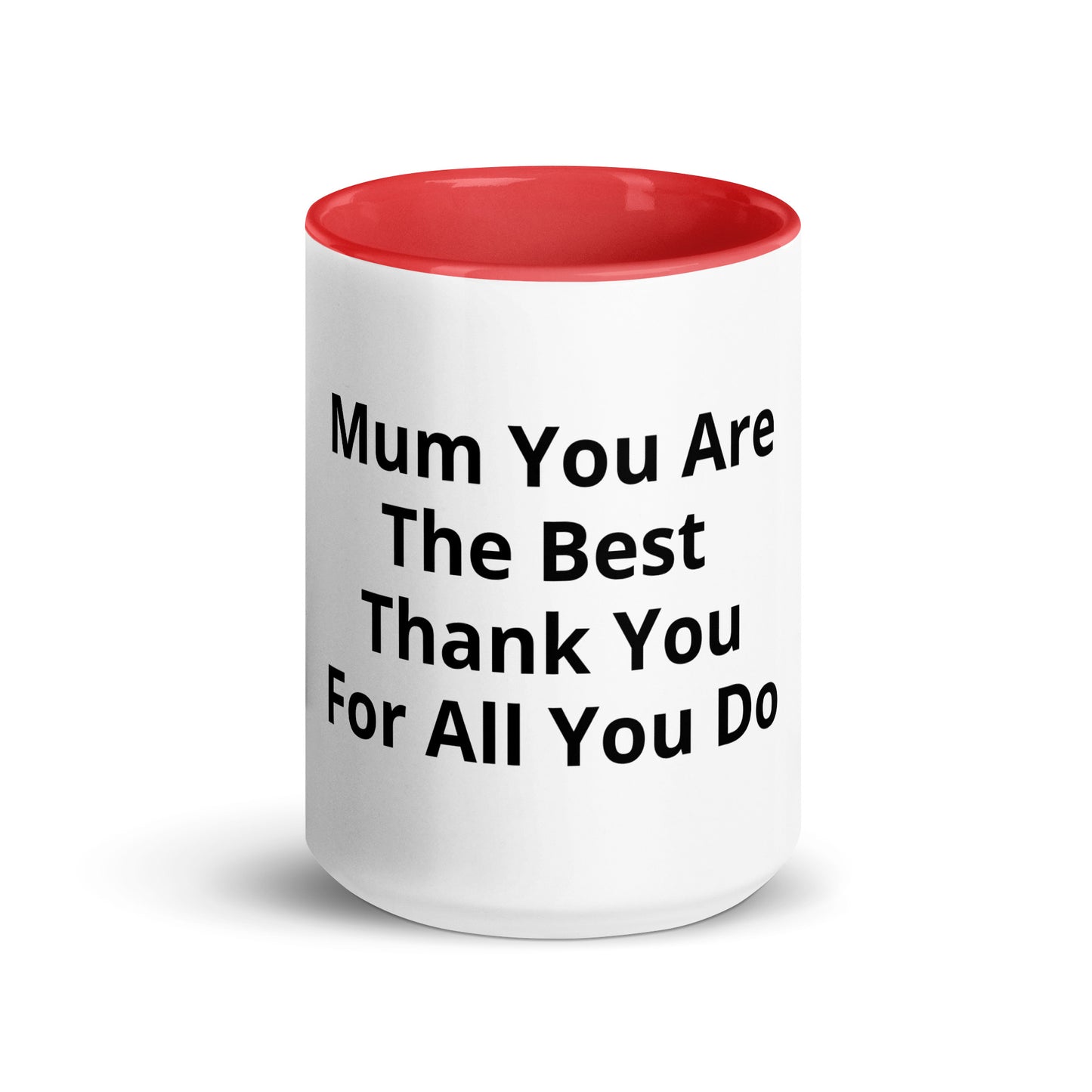 Mug with Color Inside Mum You Are