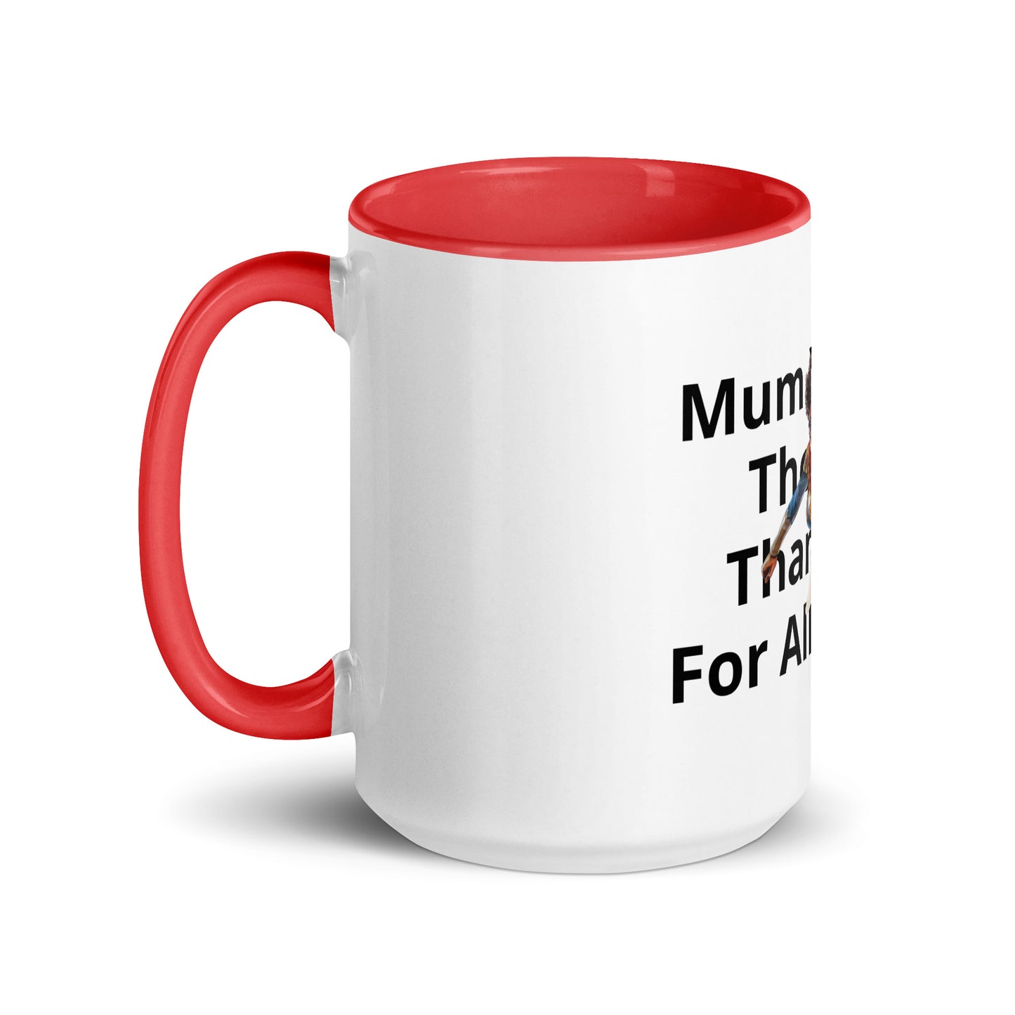 Mug with Color Inside Mum You Are The Best