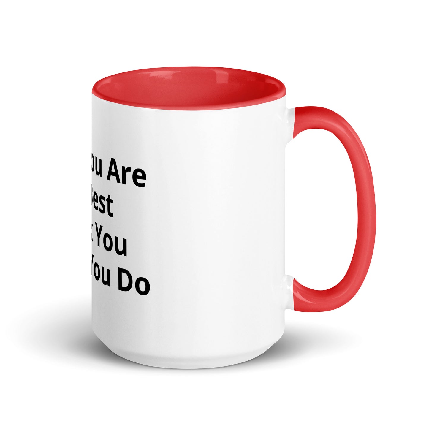 Mug with Color Inside Mum You Are