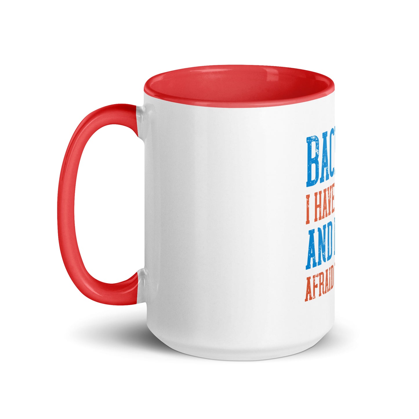 Mug with Color Inside Back Off I Have a sister