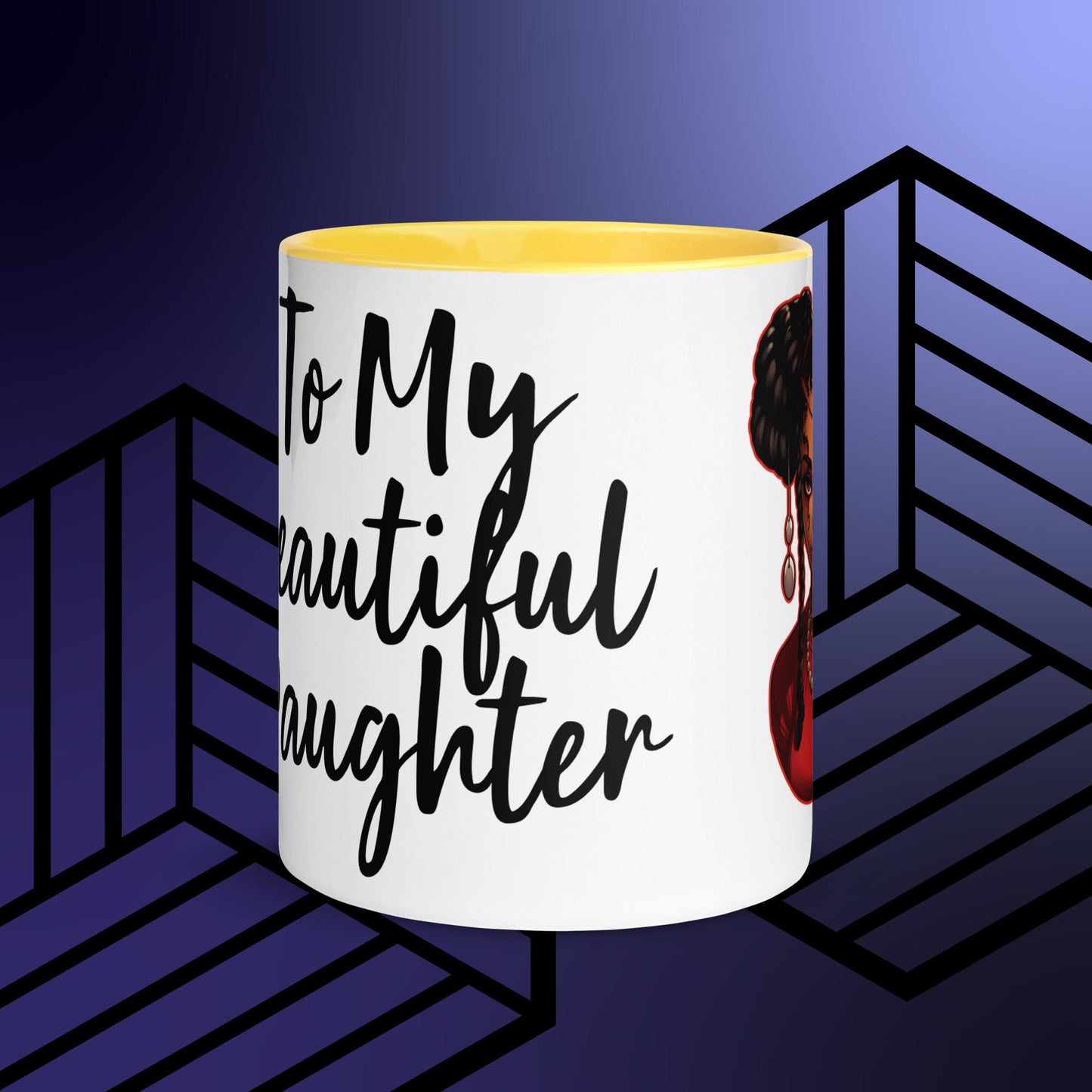 Mug with Color Inside To My Beautiful Daughter