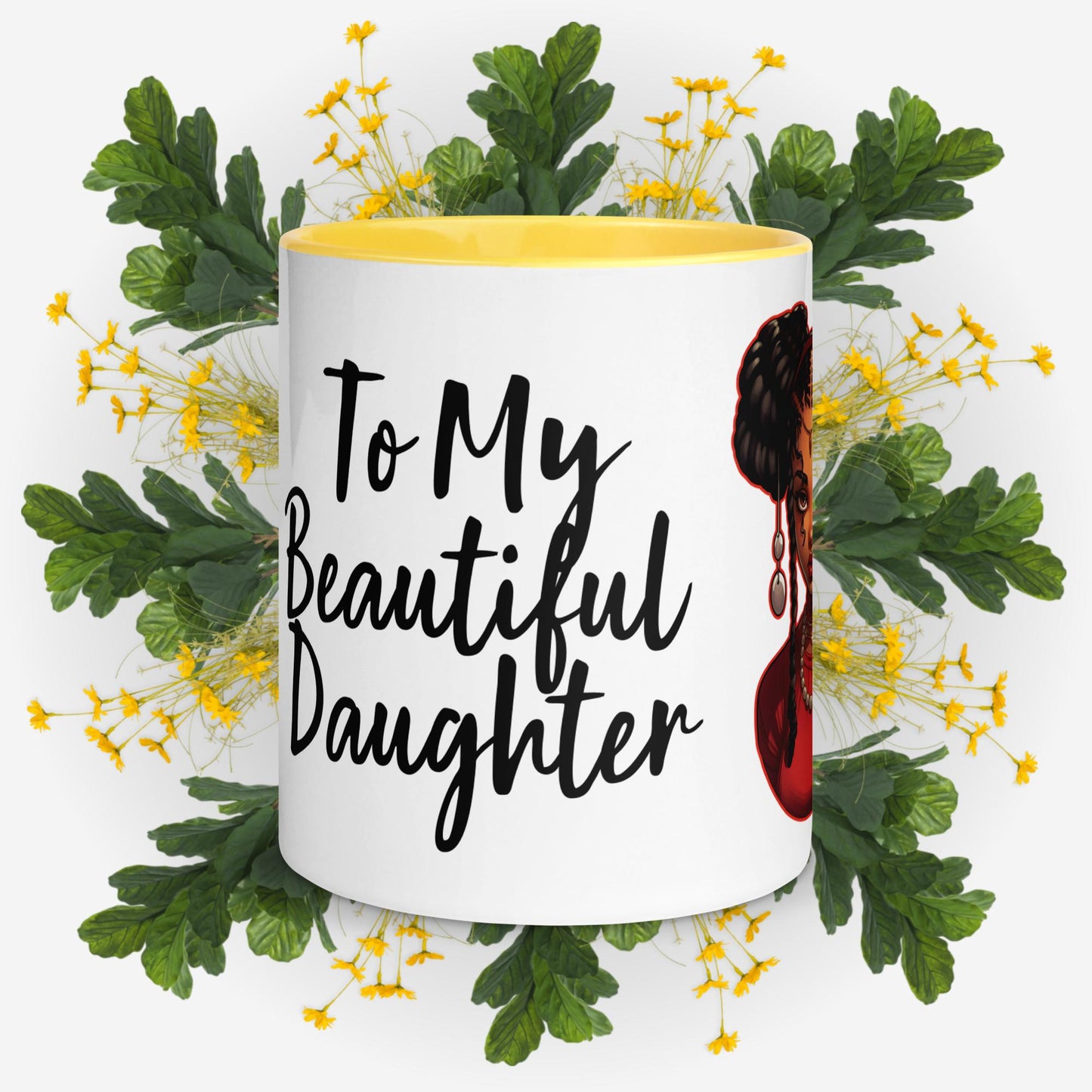 Mug with Color Inside To My Beautiful Daughter