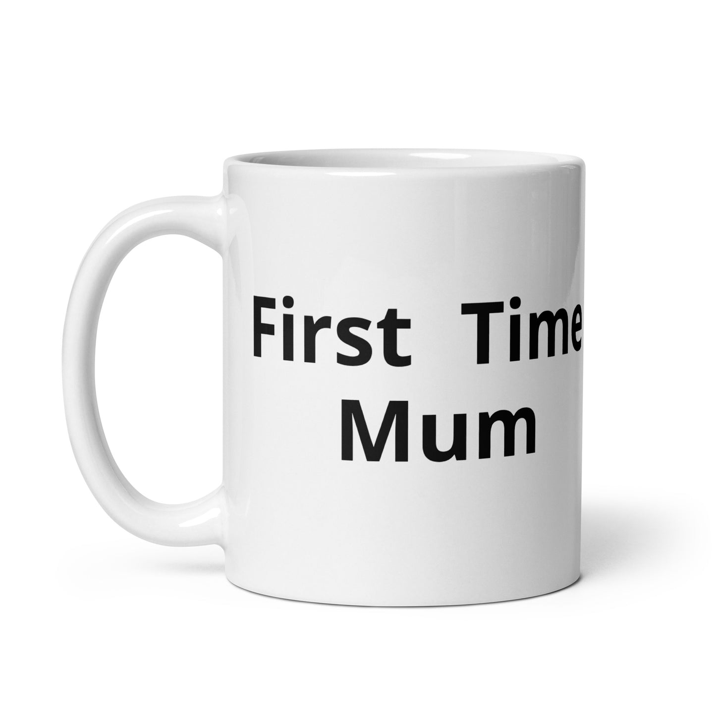 White glossy mug First Time Mum