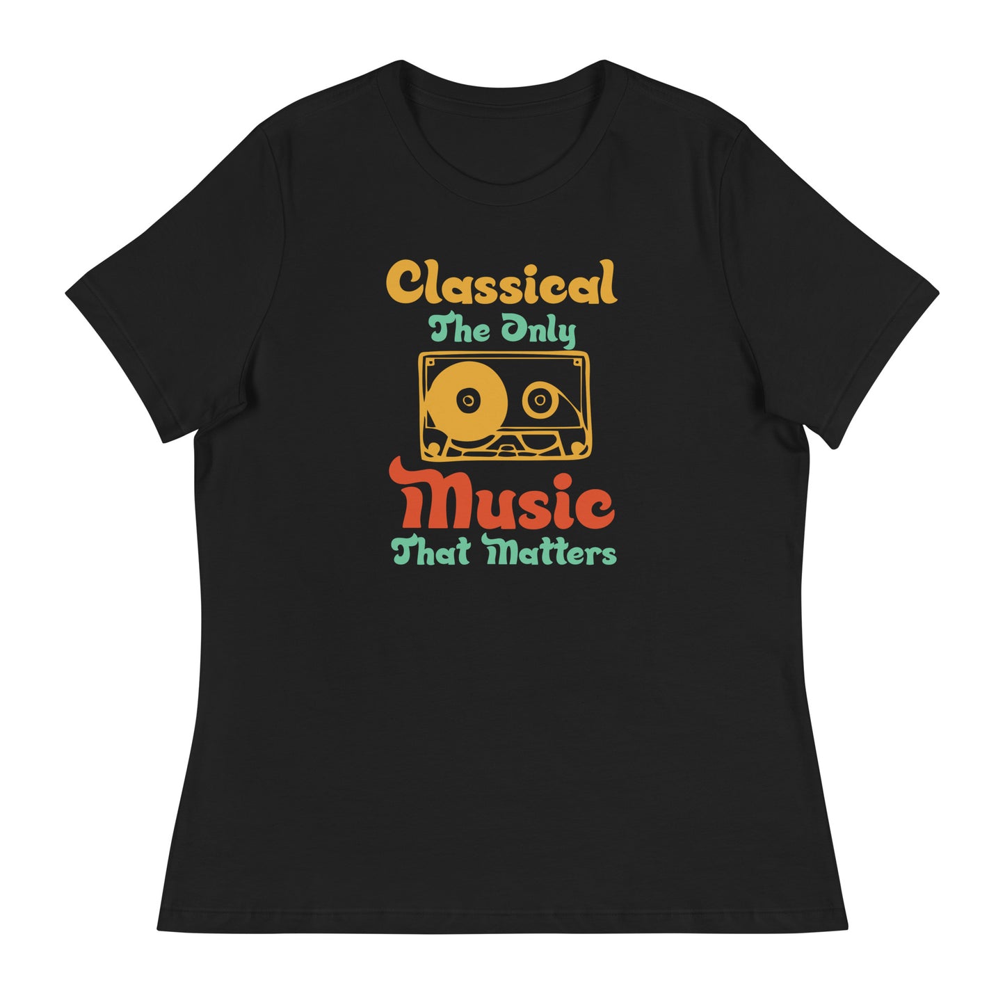 Women's Relaxed T-Shirt Classical The Only