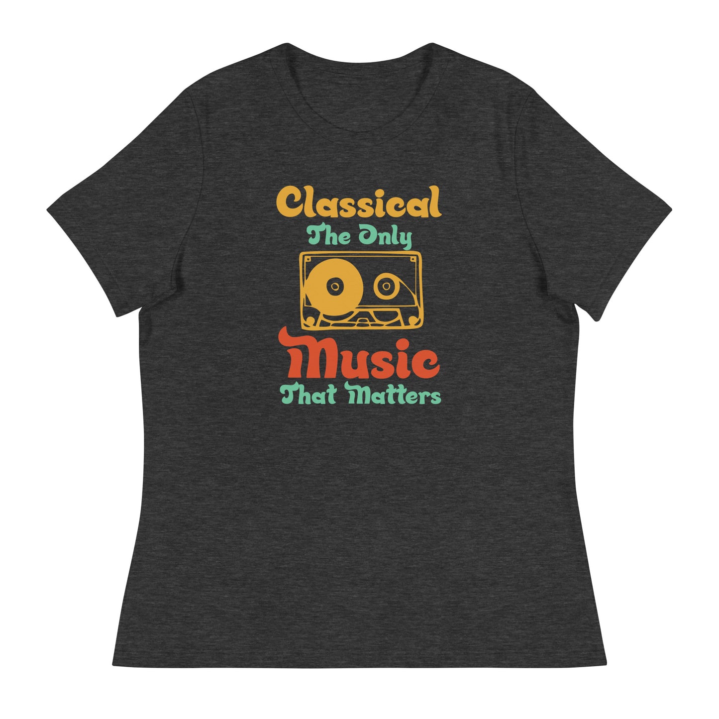 Women's Relaxed T-Shirt Classical The Only