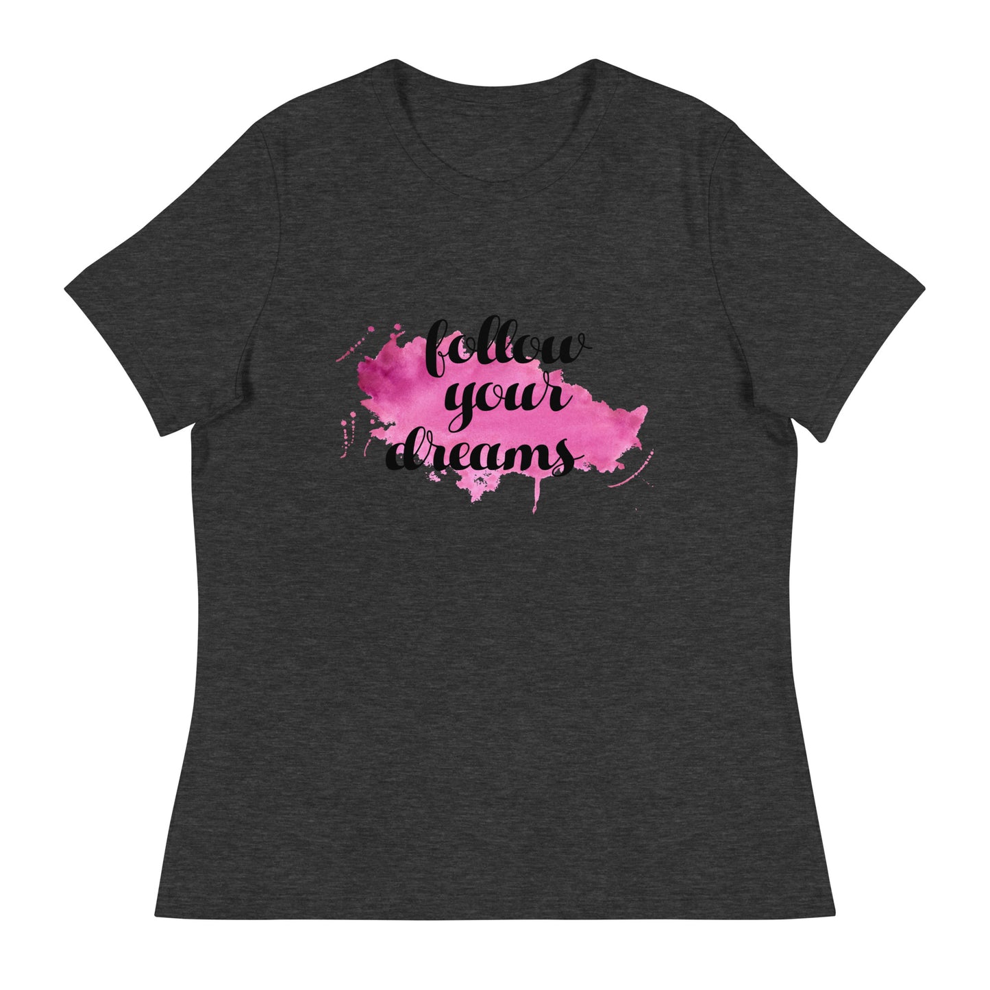 Women's Relaxed T-Shirt Follow Your