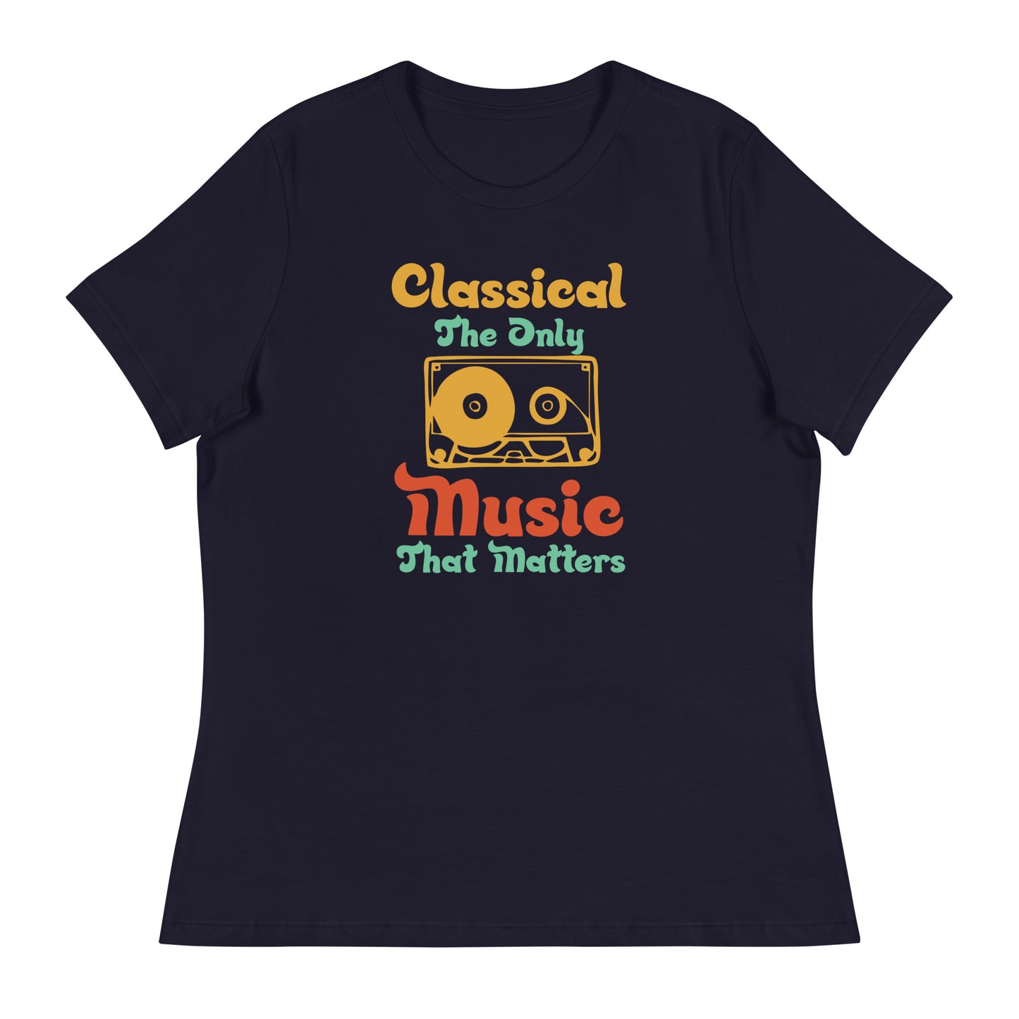 Women's Relaxed T-Shirt Classical The Only
