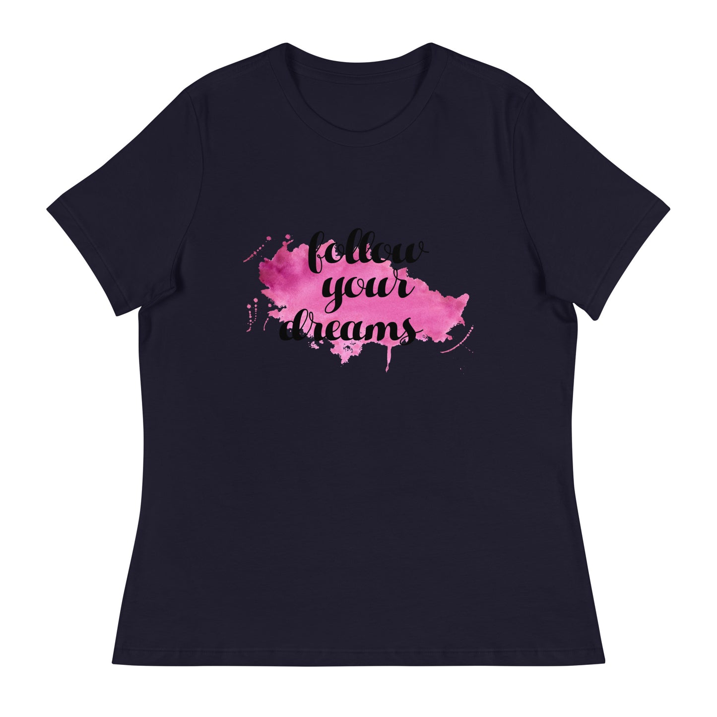 Women's Relaxed T-Shirt Follow Your