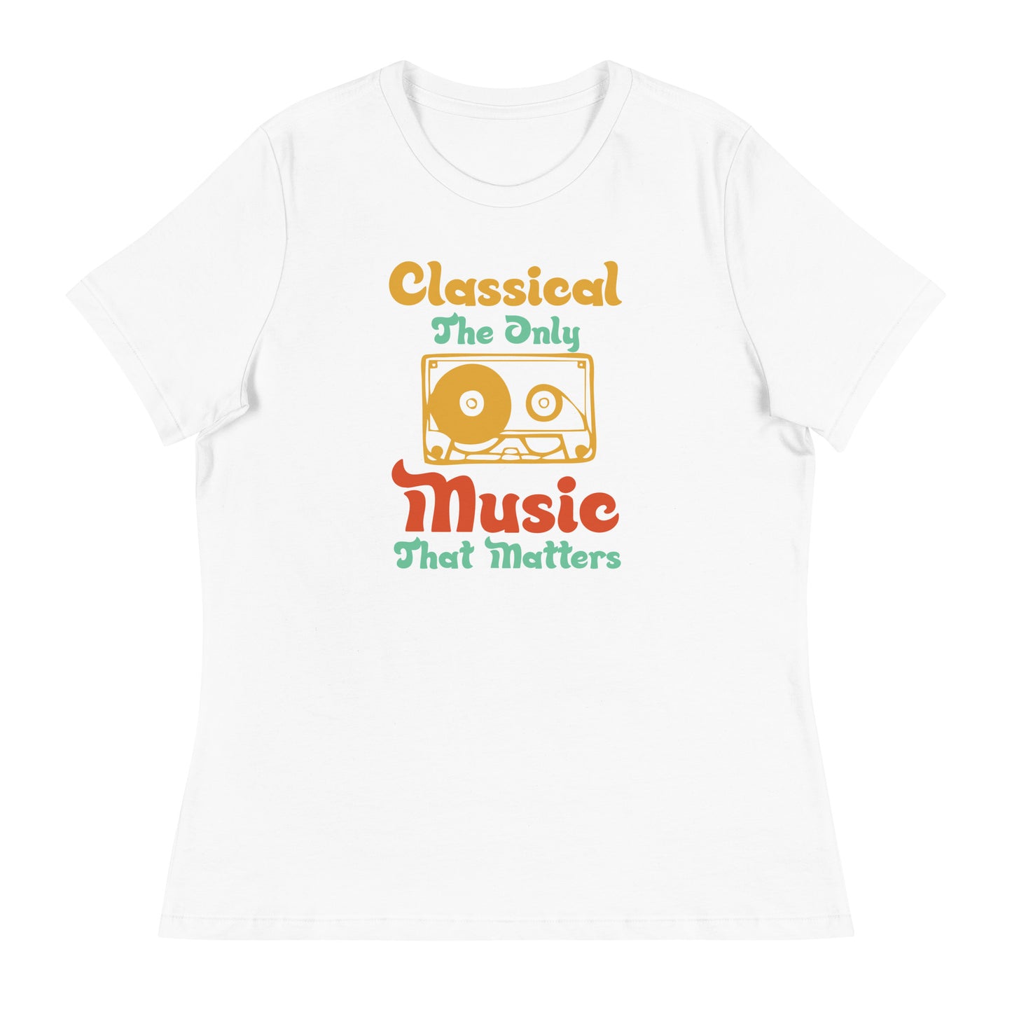 Women's Relaxed T-Shirt Classical The Only