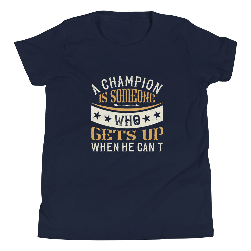 Youth Short Sleeve T-Shirt A Champion Is