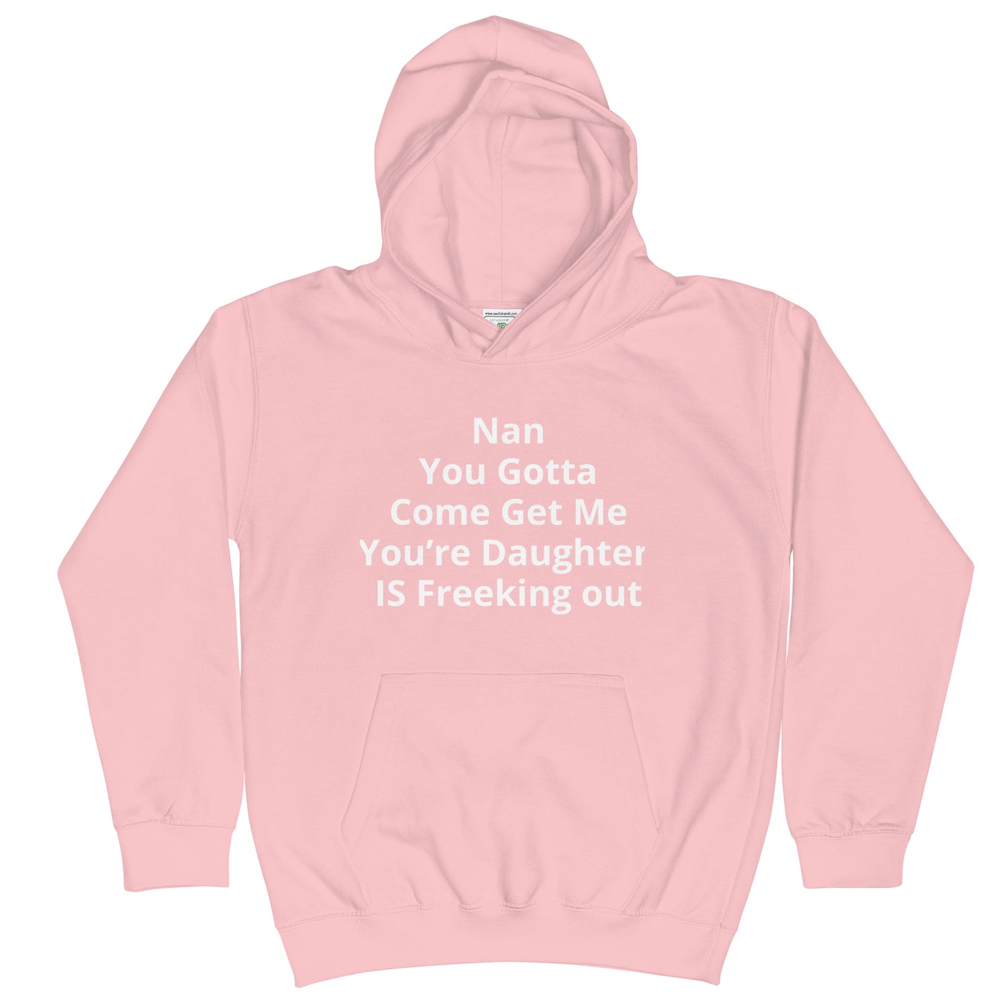 Kids Hoodie Nan You Gotta  Come