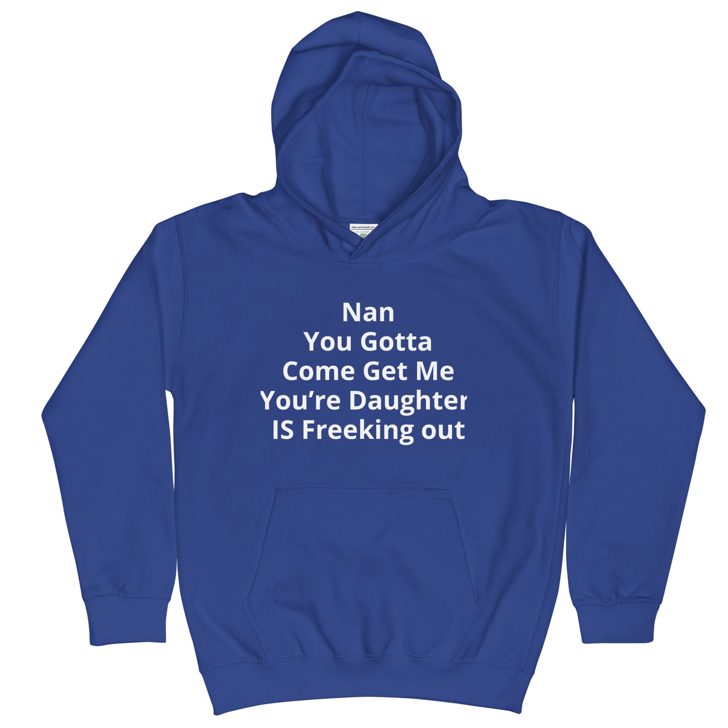 Kids Hoodie Nan You Gotta  Come